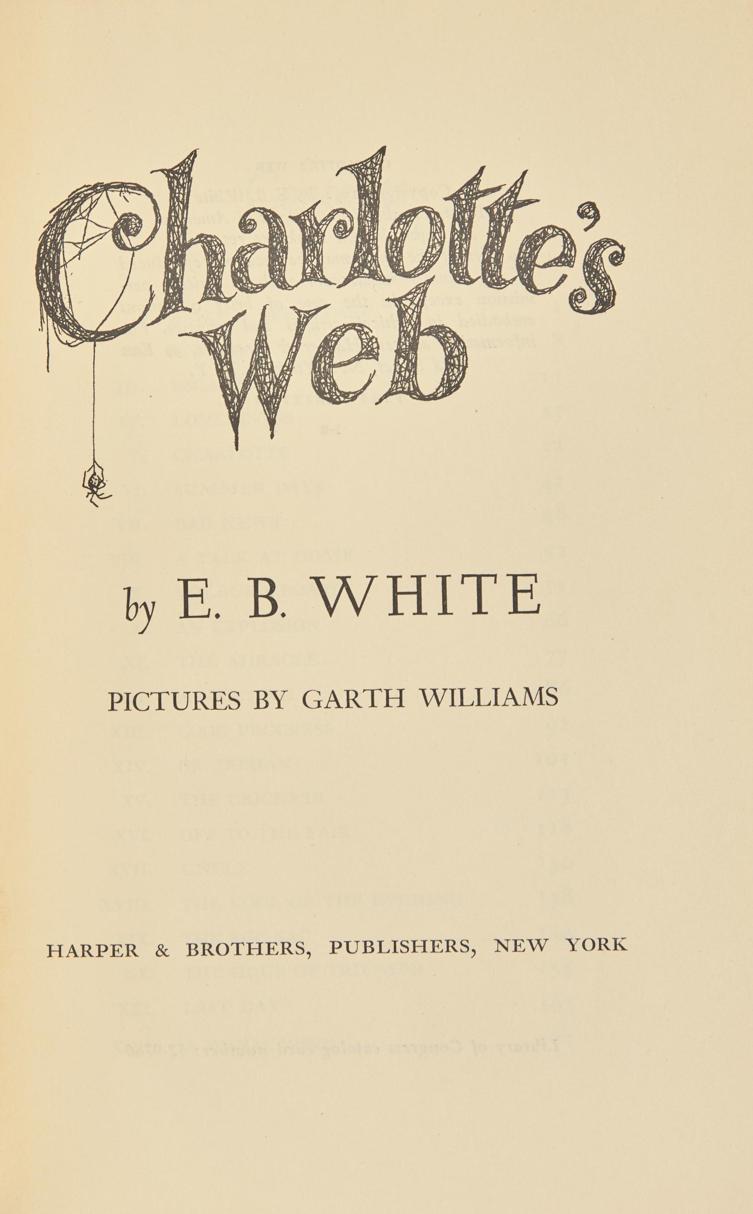 WHITE, E.B. (1899-1985). Charlotte's Web. New York: Harper & Brothers, Publishers, 1952.