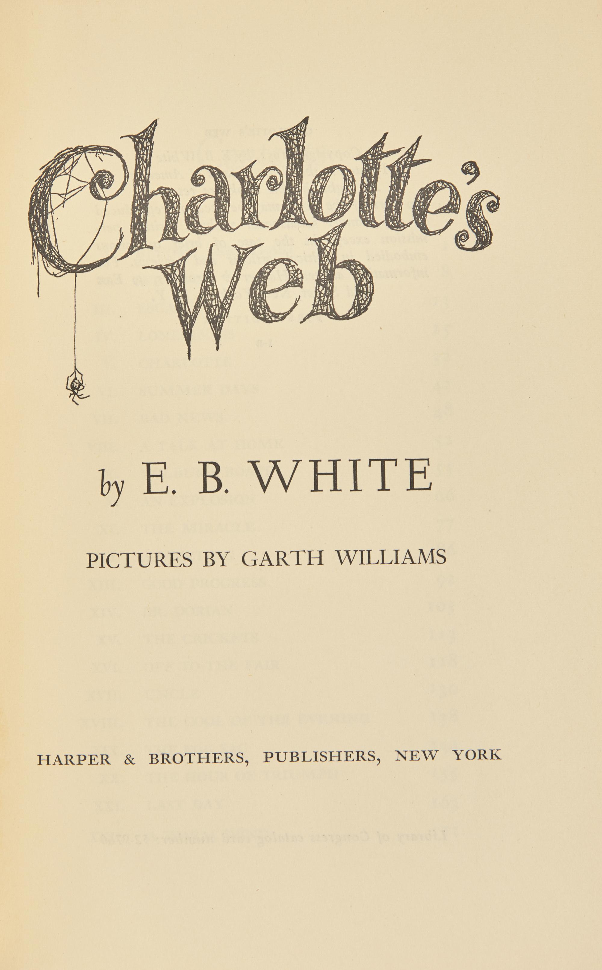 WHITE, E.B. (1899-1985). Charlotte's Web. New York: Harper & Brothers, Publishers, 1952.