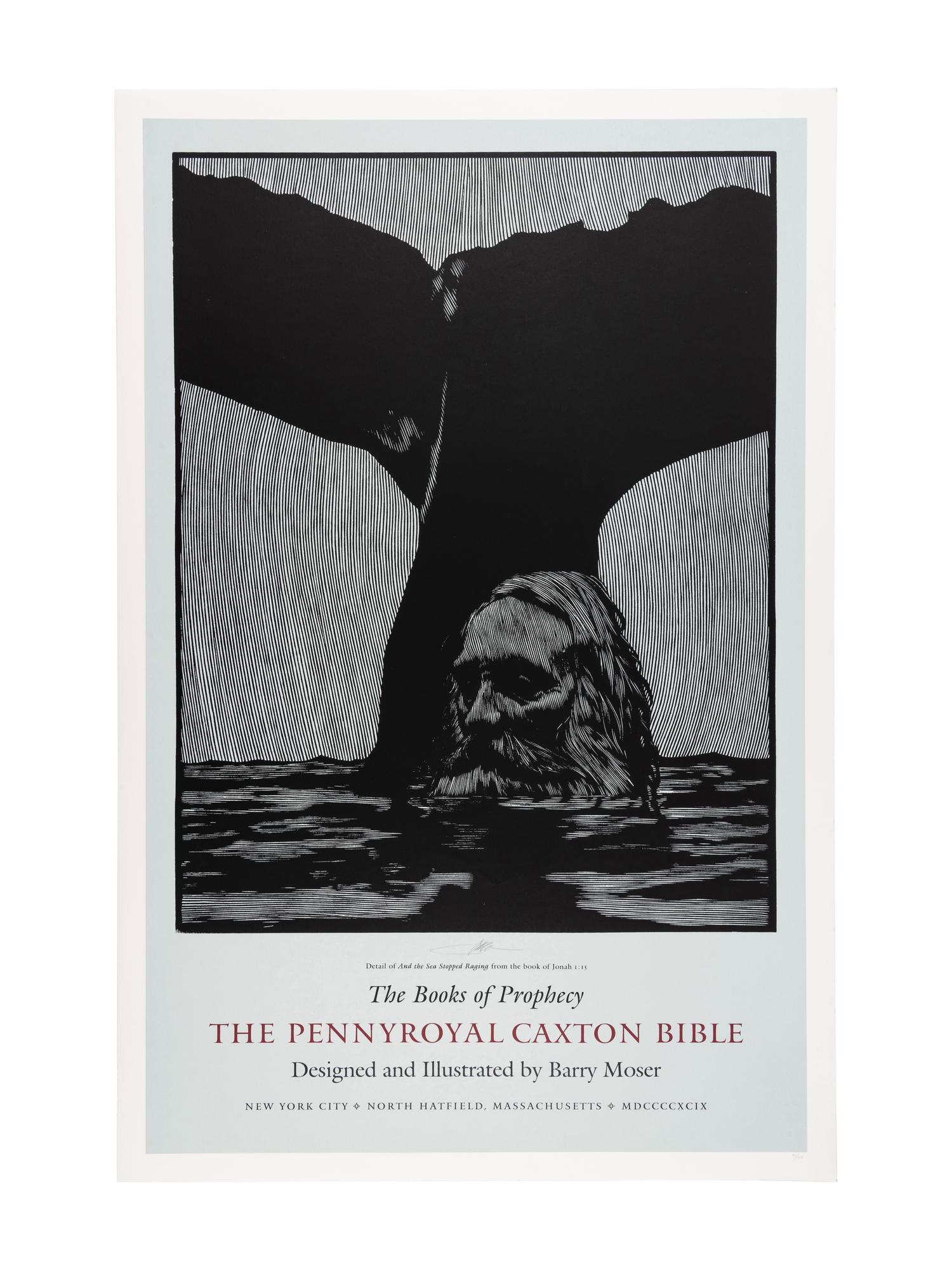 [POSTERS]. 3 silkscreen promotional posters for the Pennyroyal Caxton Bible. North Hatfield, MA and New York City: Pennyroyal Caxton Press, 1999. Each 38 1/4 x 24 1/4 in. LIMITED EDITIONS, each one of 50 copies, each signed by Moser. Comprises posters for The Books of the Prophecy , The Five Books of Moses and The Books of the New Testament .