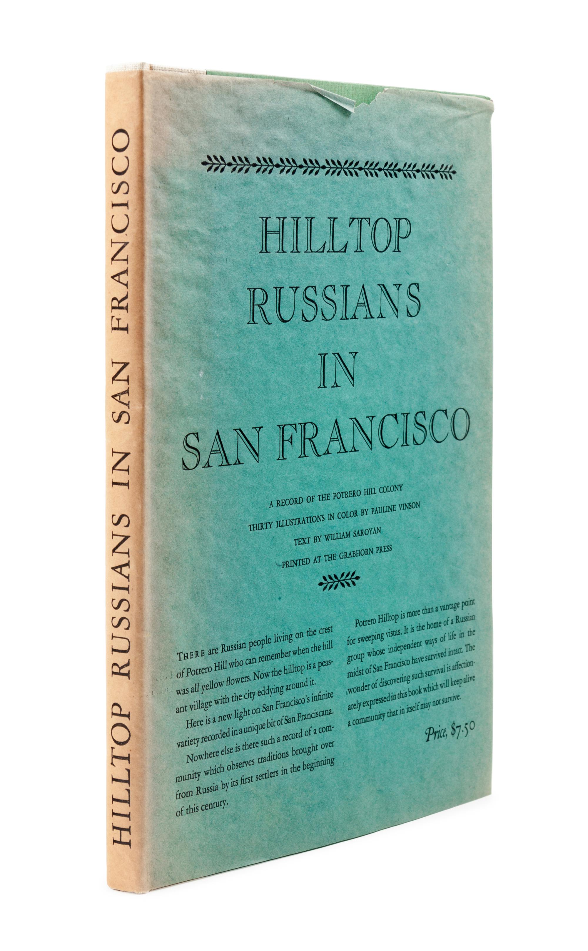 [GRABHORN PRINTING]. SAROYAN, William (1908-1981). Hilltop Russians in San Francisco . San Francisco: The Grabhorn Press, 1941.
