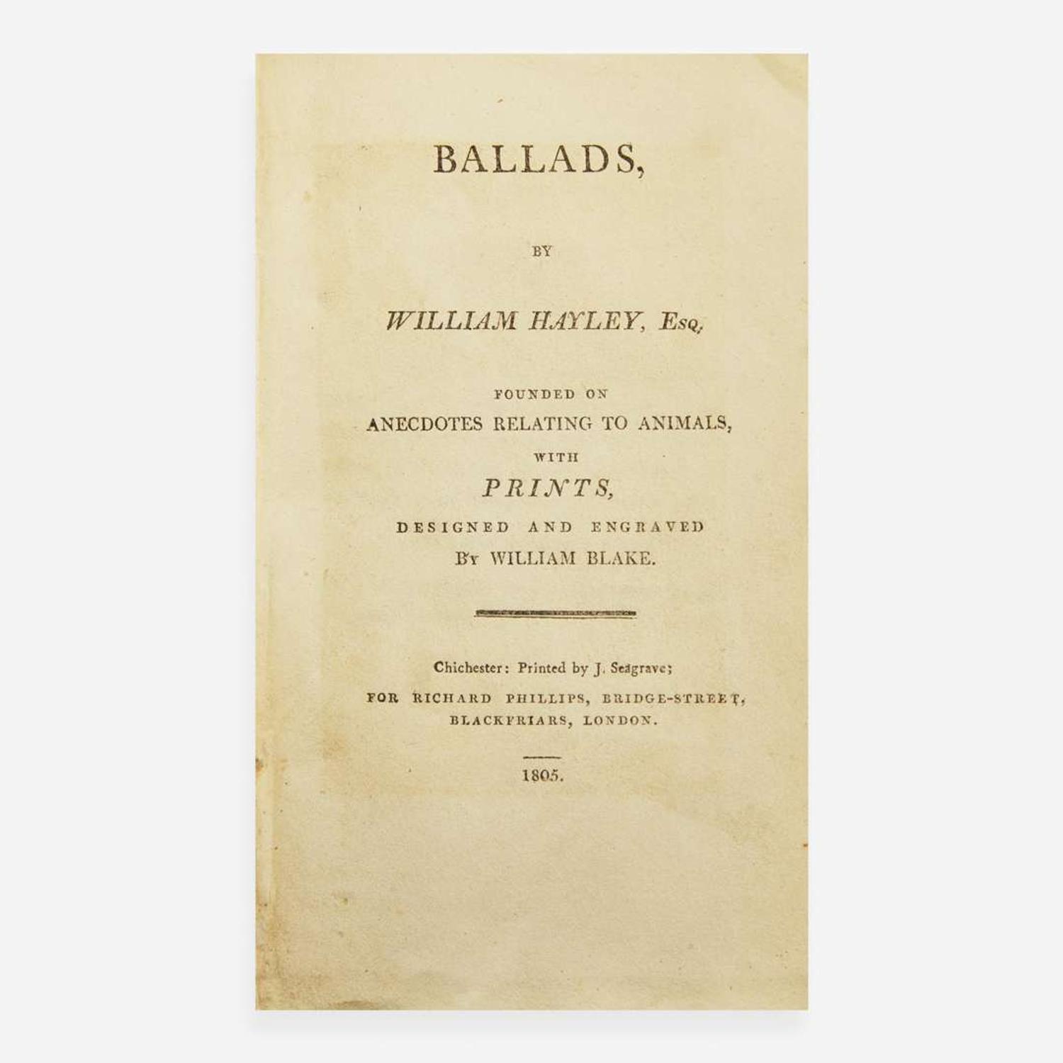 [Blake, William] Hayley, William Ballads, by William Haley, Esq, Founded on Anecdotes Relating to Animals...