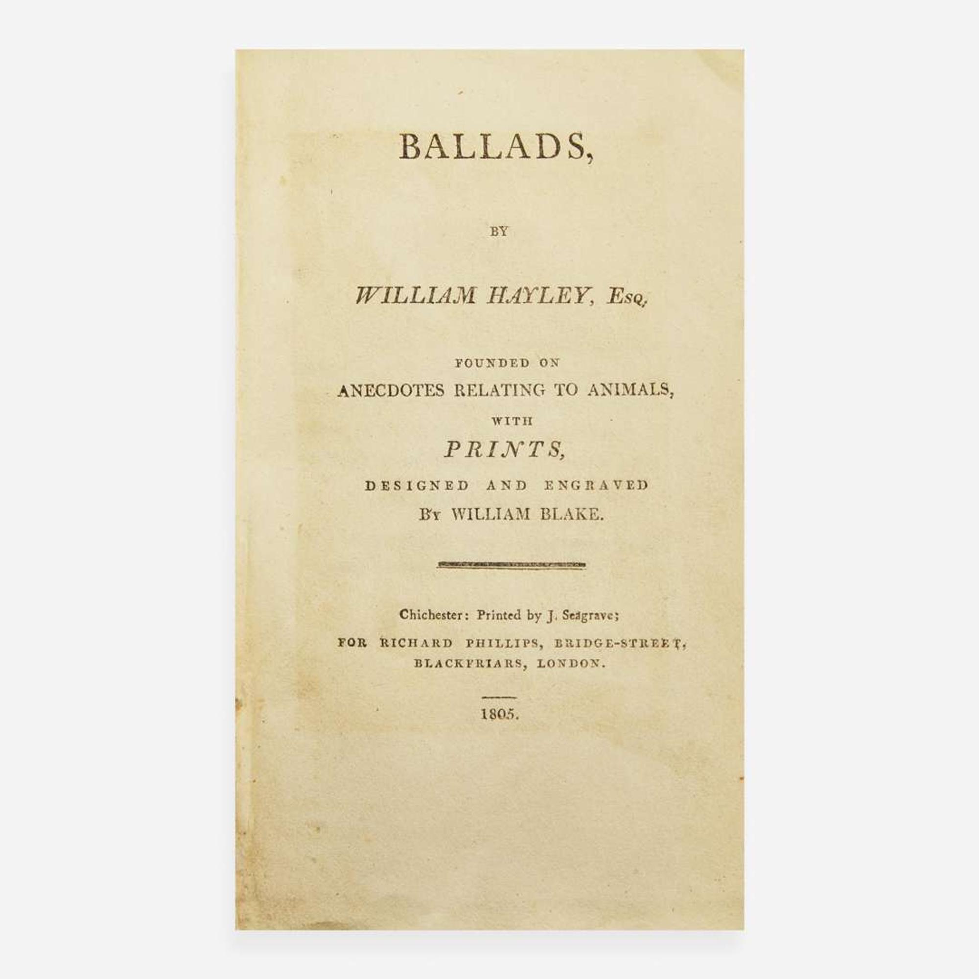 [Blake, William] Hayley, William Ballads, by William Haley, Esq, Founded on Anecdotes Relating to Animals...