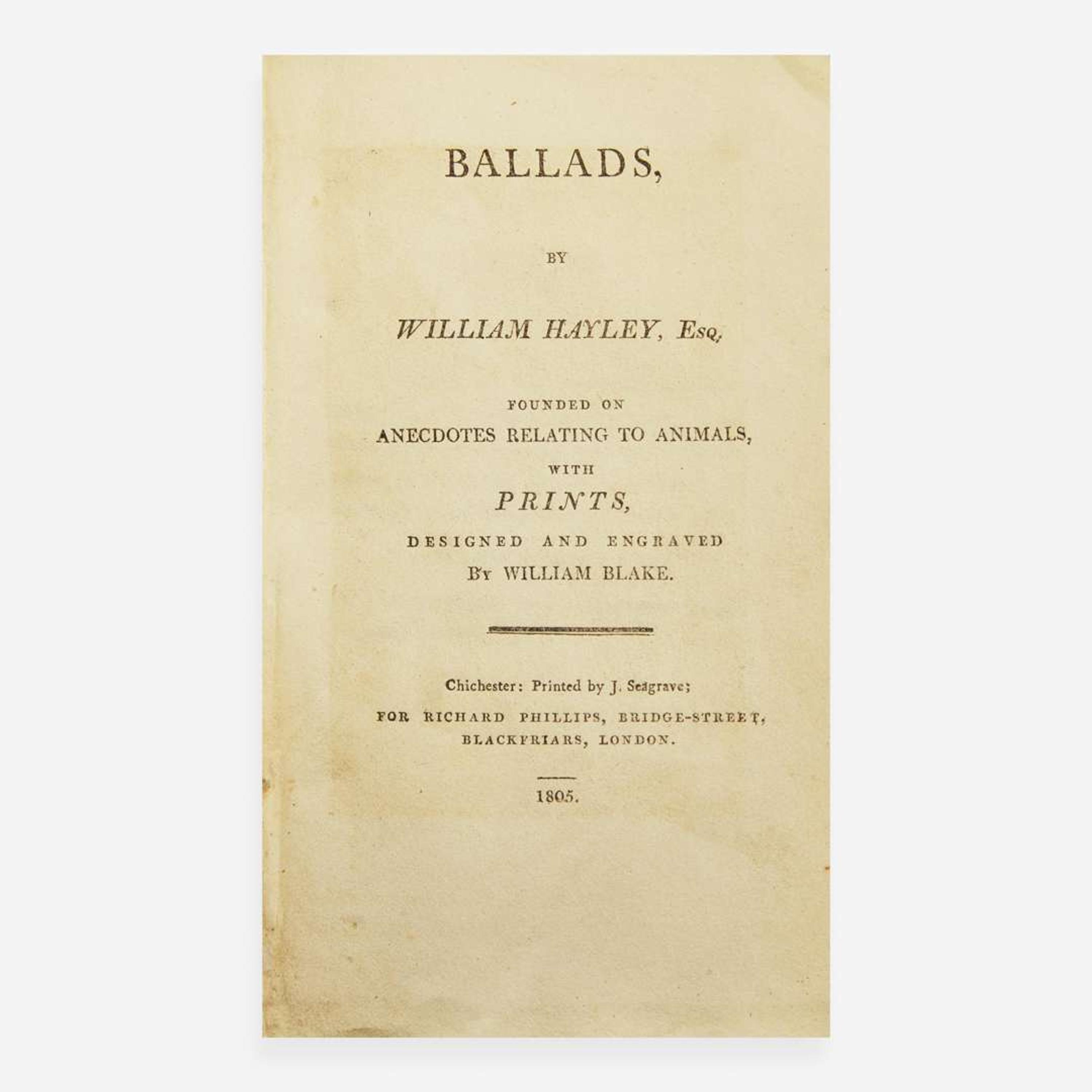 [Blake, William] Hayley, William Ballads, by William Haley, Esq, Founded on Anecdotes Relating to Animals...