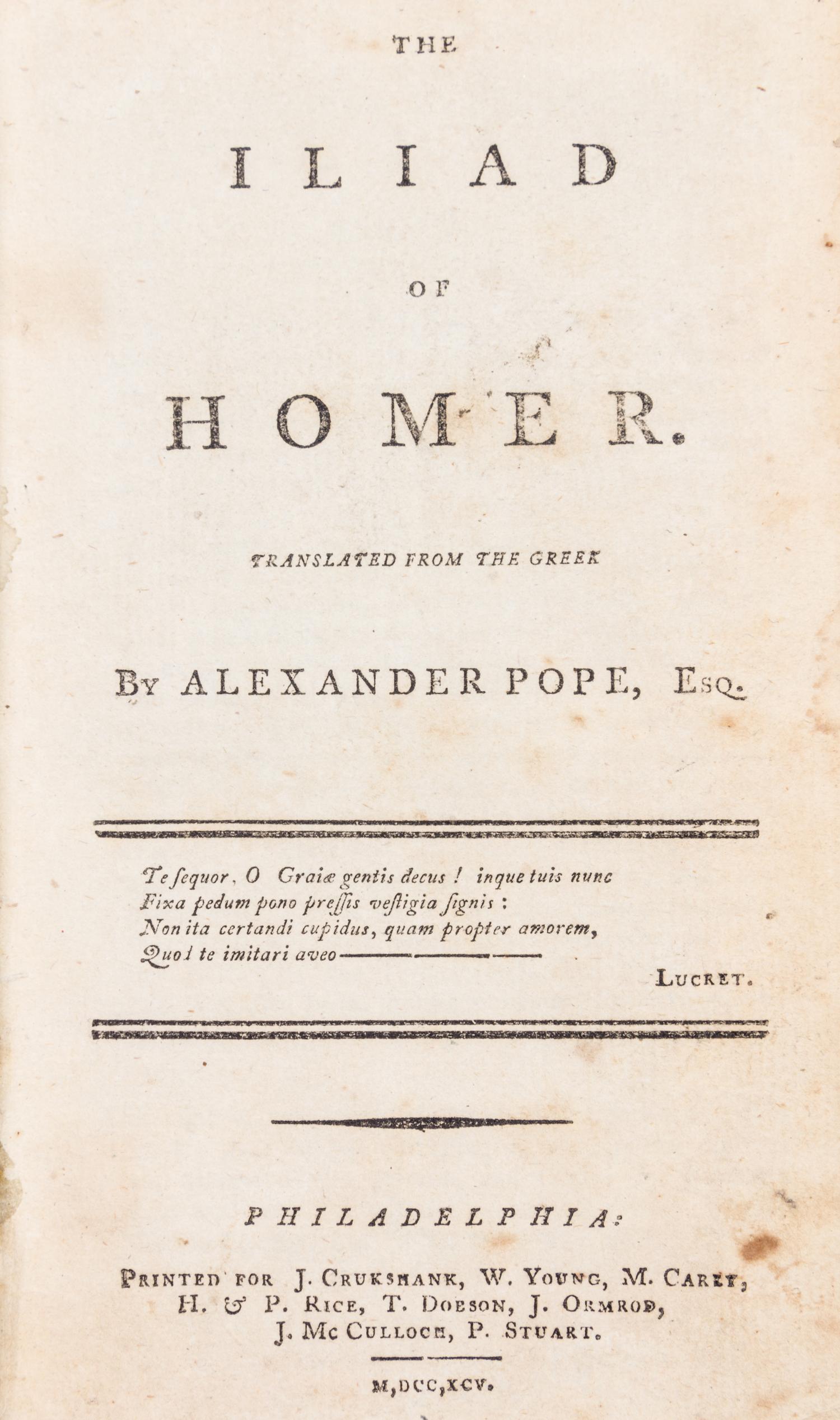 (HOMER) POPE, ALEXANDER, trans. The Iliad of Homer. Philadelphia, 1795. First American edition.