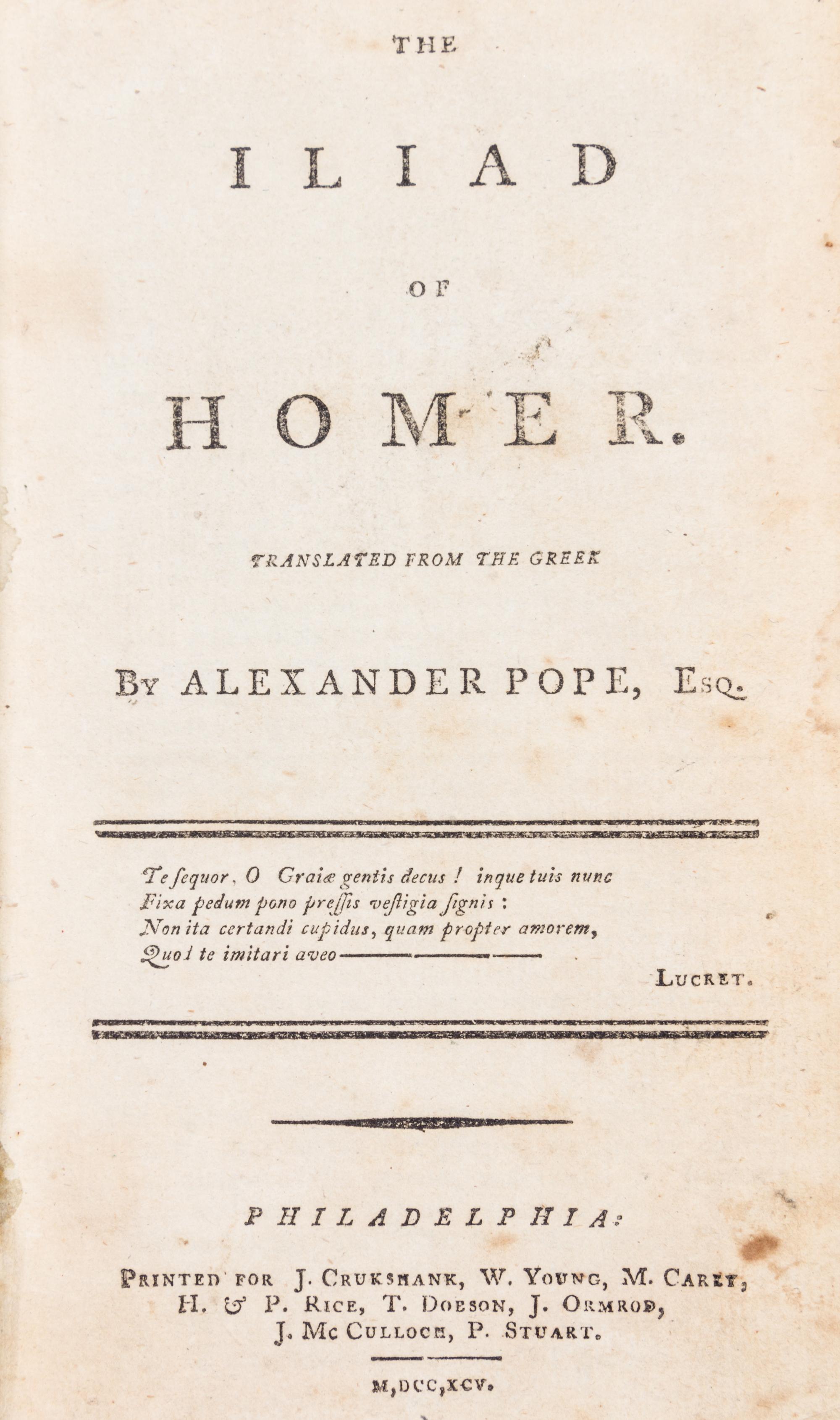(HOMER) POPE, ALEXANDER, trans. The Iliad of Homer. Philadelphia, 1795. First American edition.