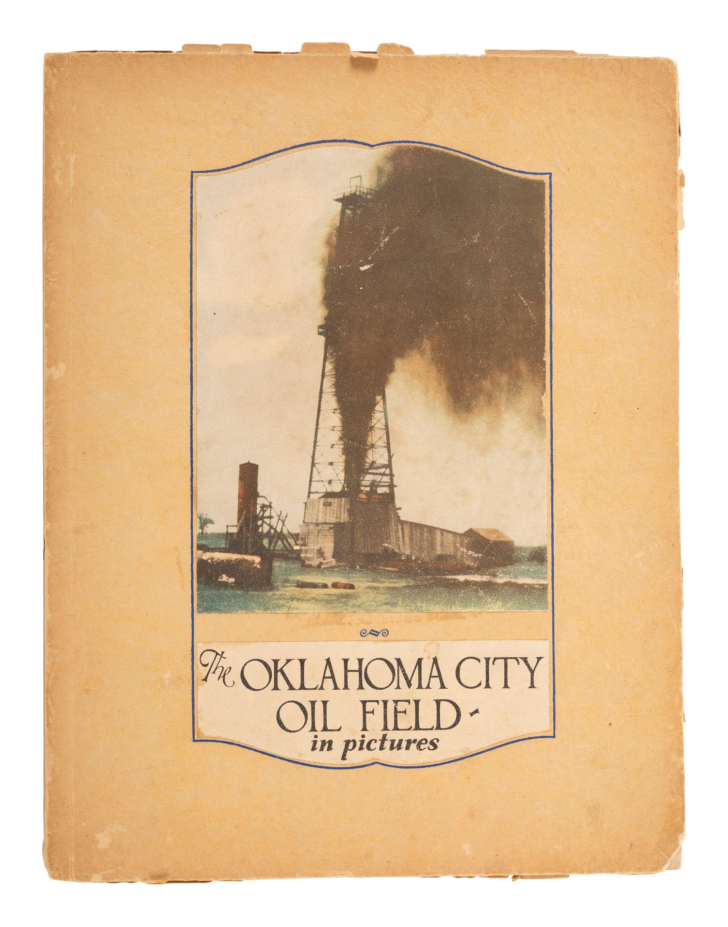 Photo-Illustrated Books & Photography Albums LANCE, Jack, compiler. The Oklahoma City Oil Field in Pictures . Oklahoma City: Jack Lance, 1931.