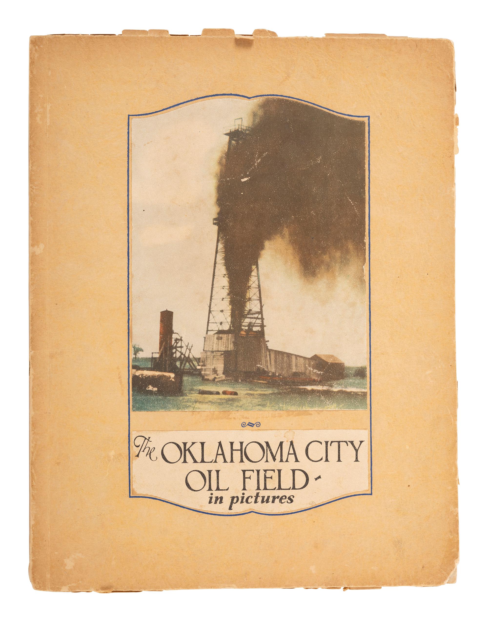 Photo-Illustrated Books & Photography Albums LANCE, Jack, compiler. The Oklahoma City Oil Field in Pictures . Oklahoma City: Jack Lance, 1931.