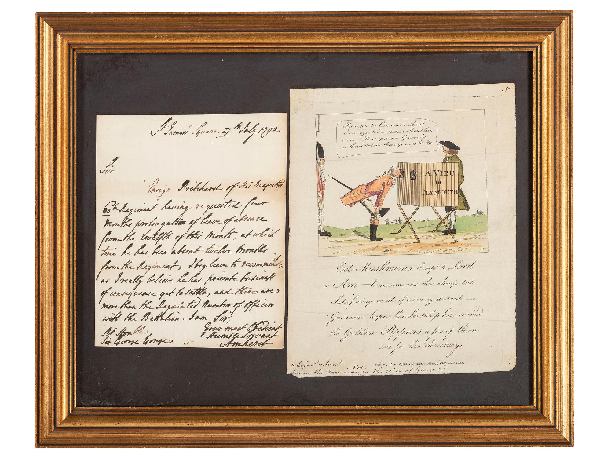 AMHERST, Jeffery, 1st Baron Amherst (1717-1797). Autograph letter signed ("Amherst"). St. James Square, [London], 27 July 1792. [ Framed with :] Political cartoon of Lord Amherst. London: M. Darley, 1780.
