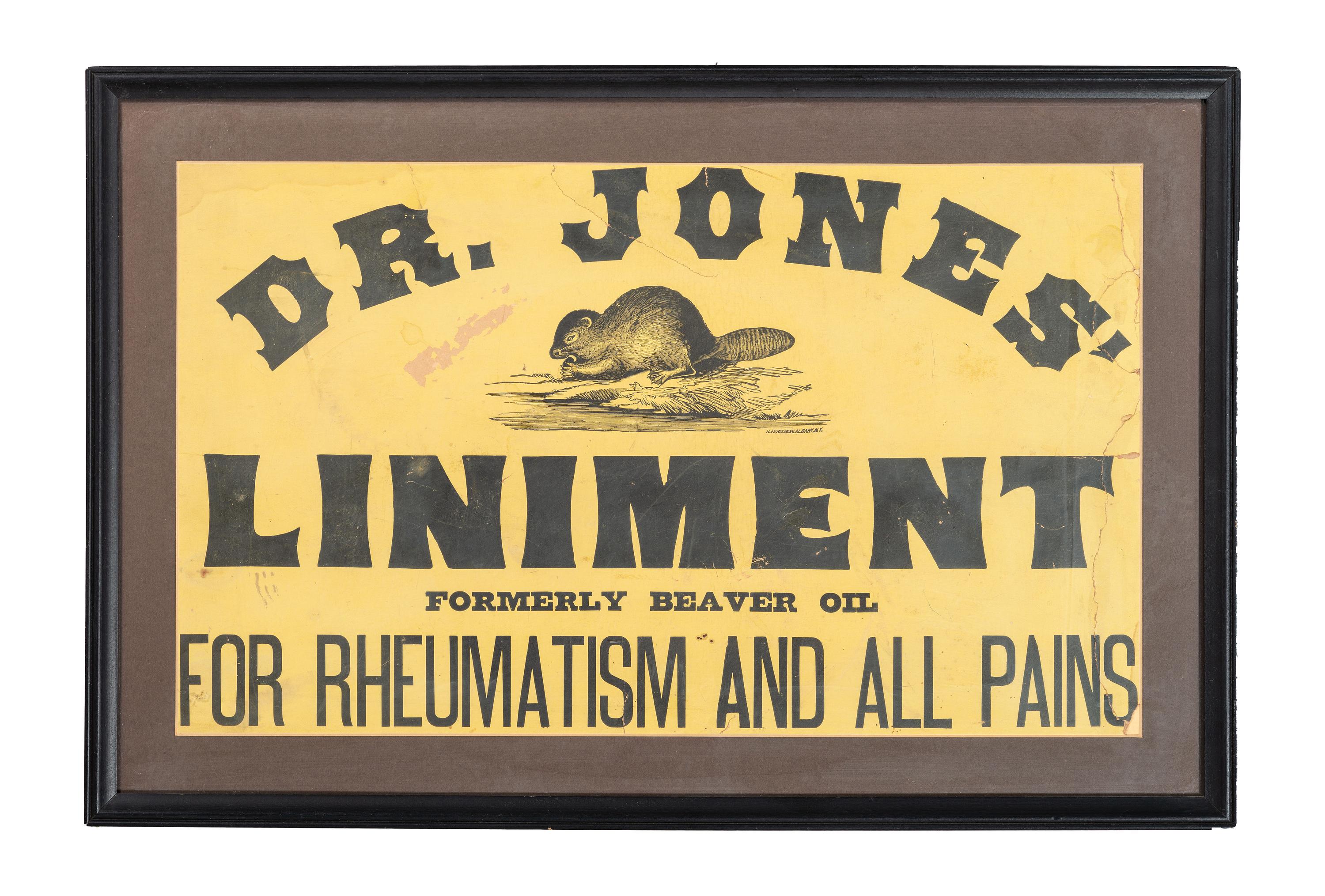 [MEDICINE]. Dr. Jones' Liniment formerly Beaver Oil for Rheumatism and All Pains. [Albany, NY]: [H. Ferguson]., [ca 1910].