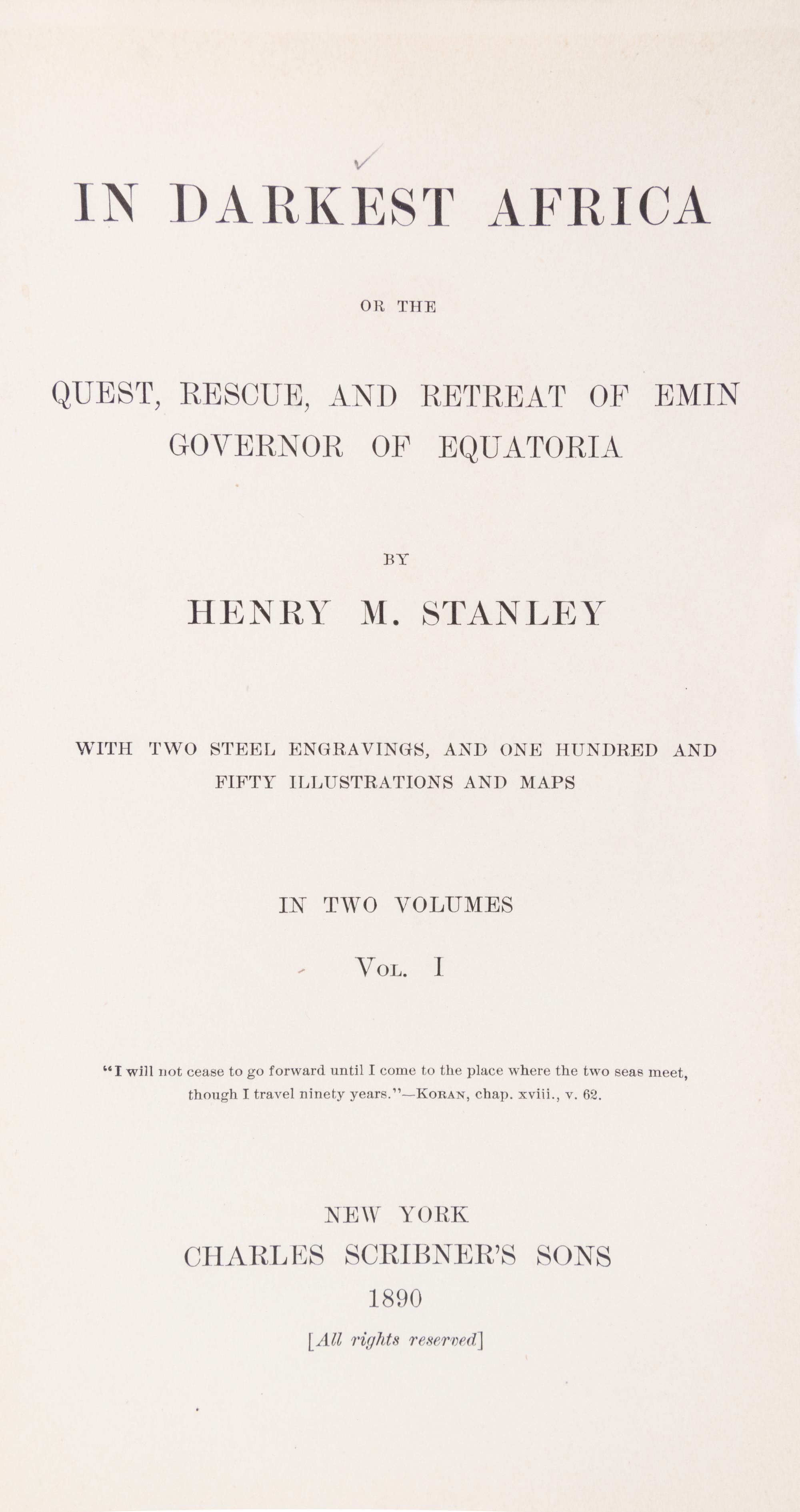 STANLEY, HENRY M. In Darkest Africa... New York, 1890. 2 vols. First US trade edition.