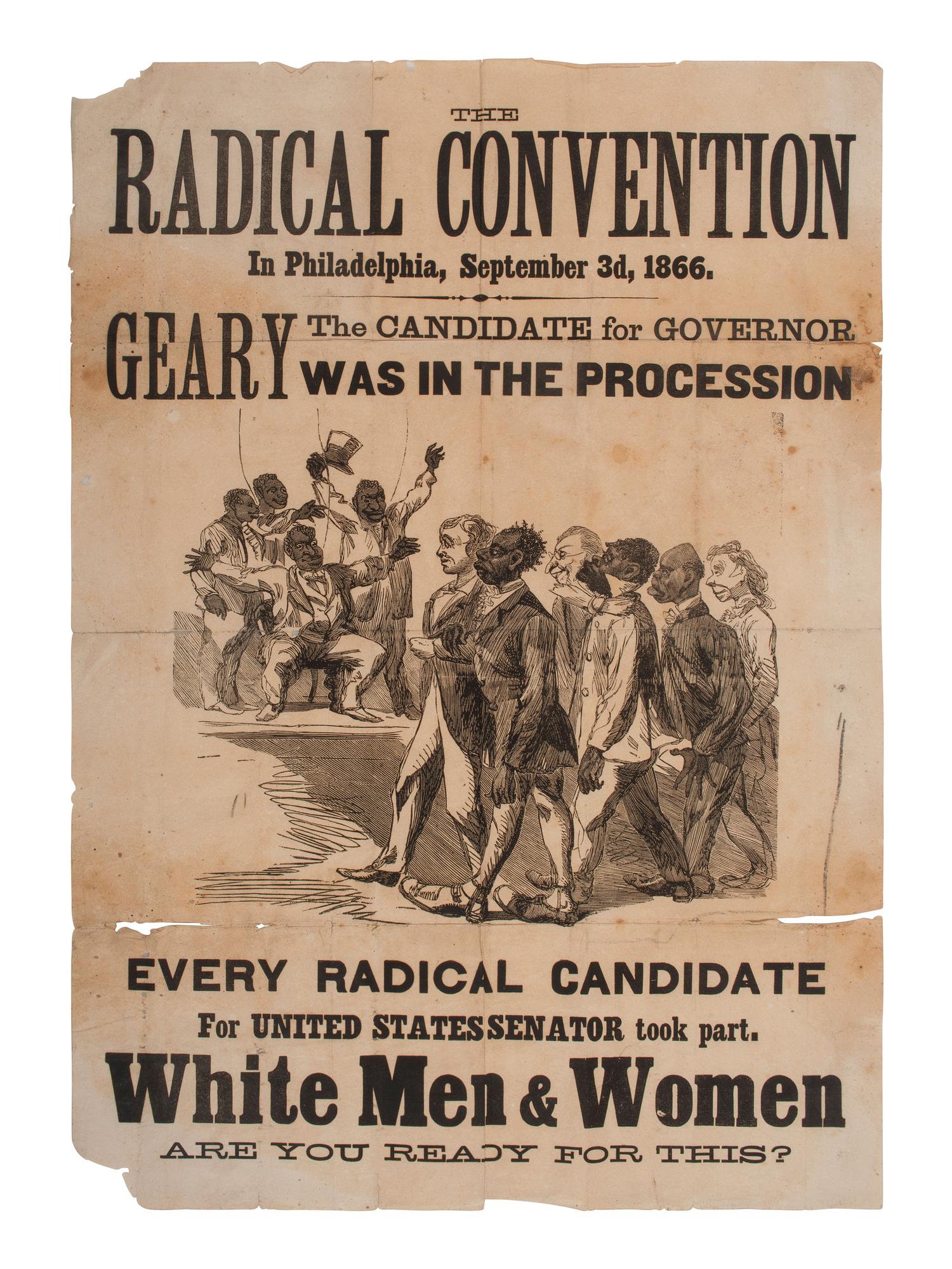 [AFRICAN AMERICANA-RECONSTRUCTION]. Extremely Rare Reconstruction Broadside, The Radical Convention in Philadelphia, September 3d, 1866. [Philadelphia], [1866].