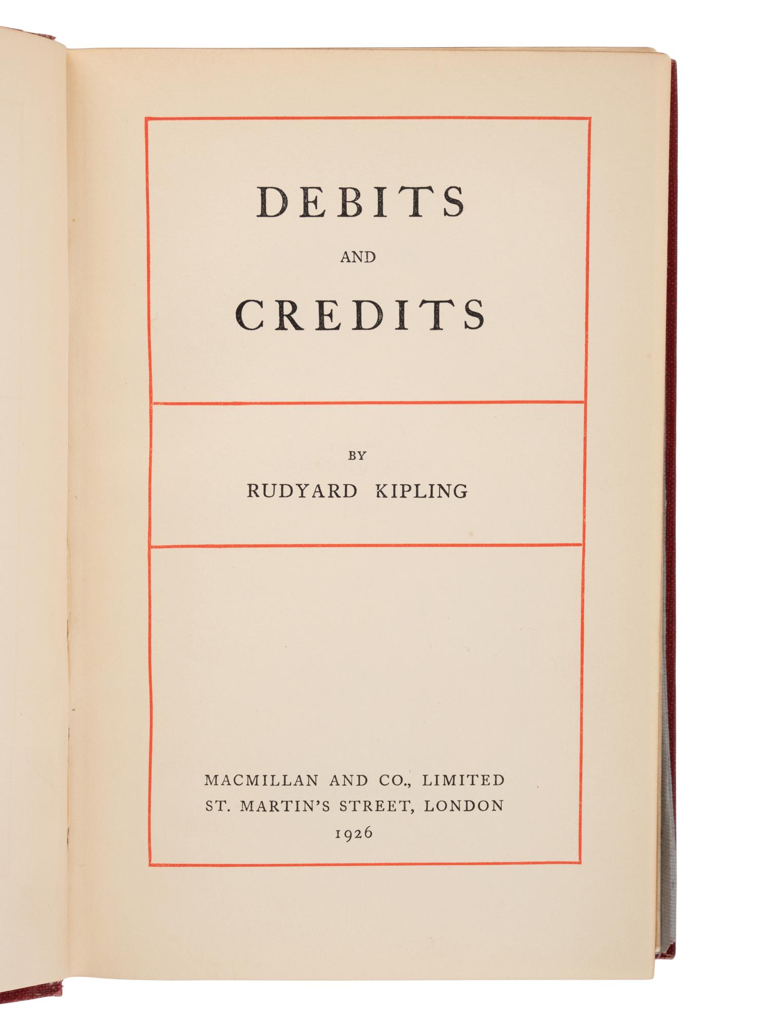 KIPLING, Joseph Rudyard (1865-1936). Debits and Credits . London: Macmillan and Co., Limited, 1926.