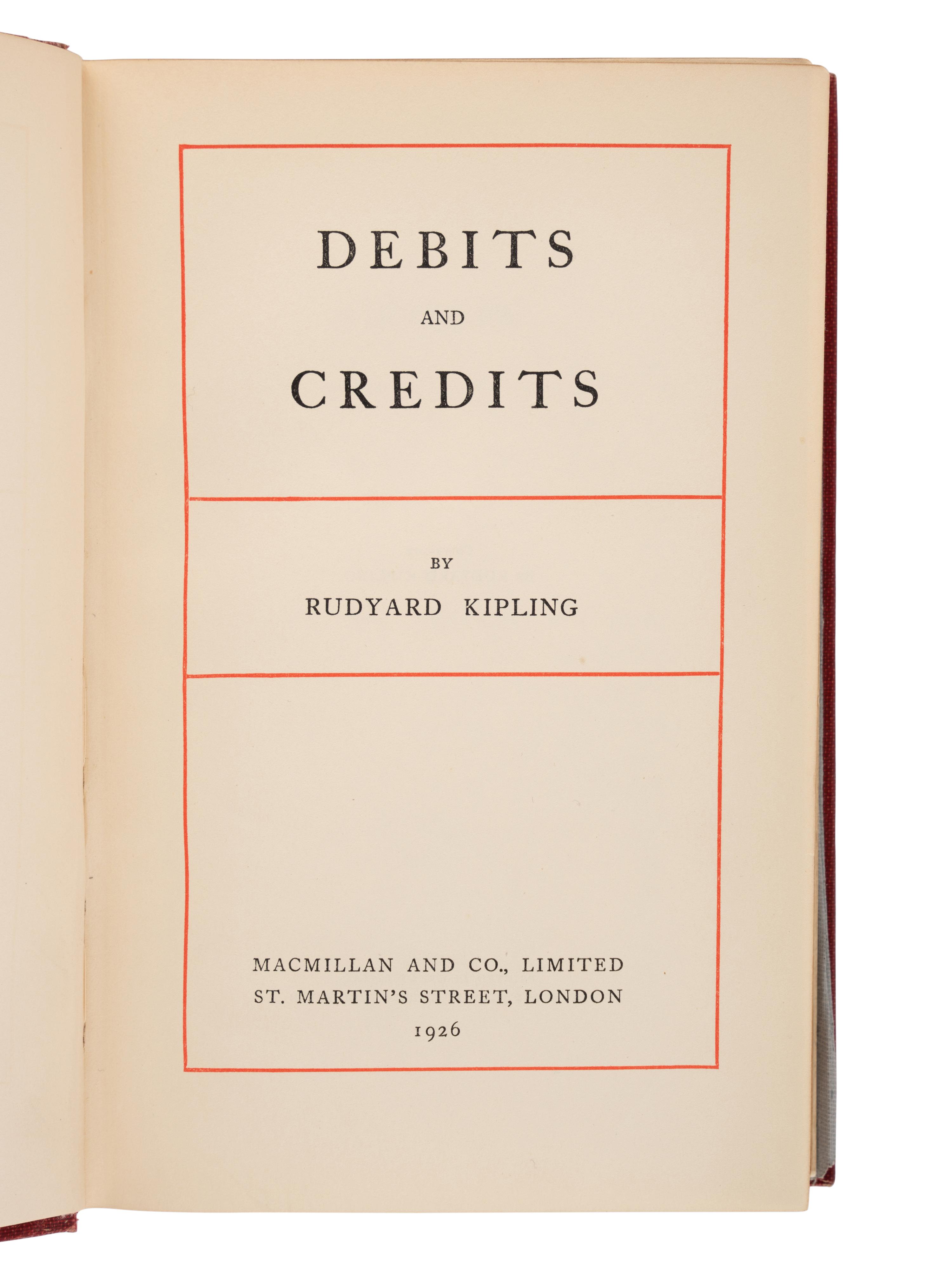 KIPLING, Joseph Rudyard (1865-1936). Debits and Credits . London: Macmillan and Co., Limited, 1926.
