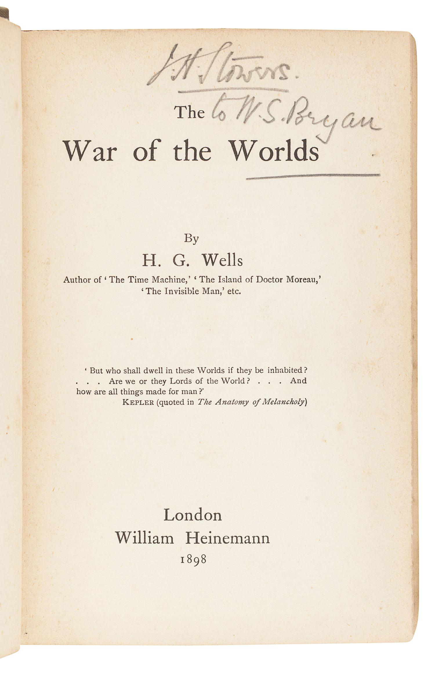 WELLS, H. G. (1866-1946). The War of the Worlds . London: William Heinemann, 1898.