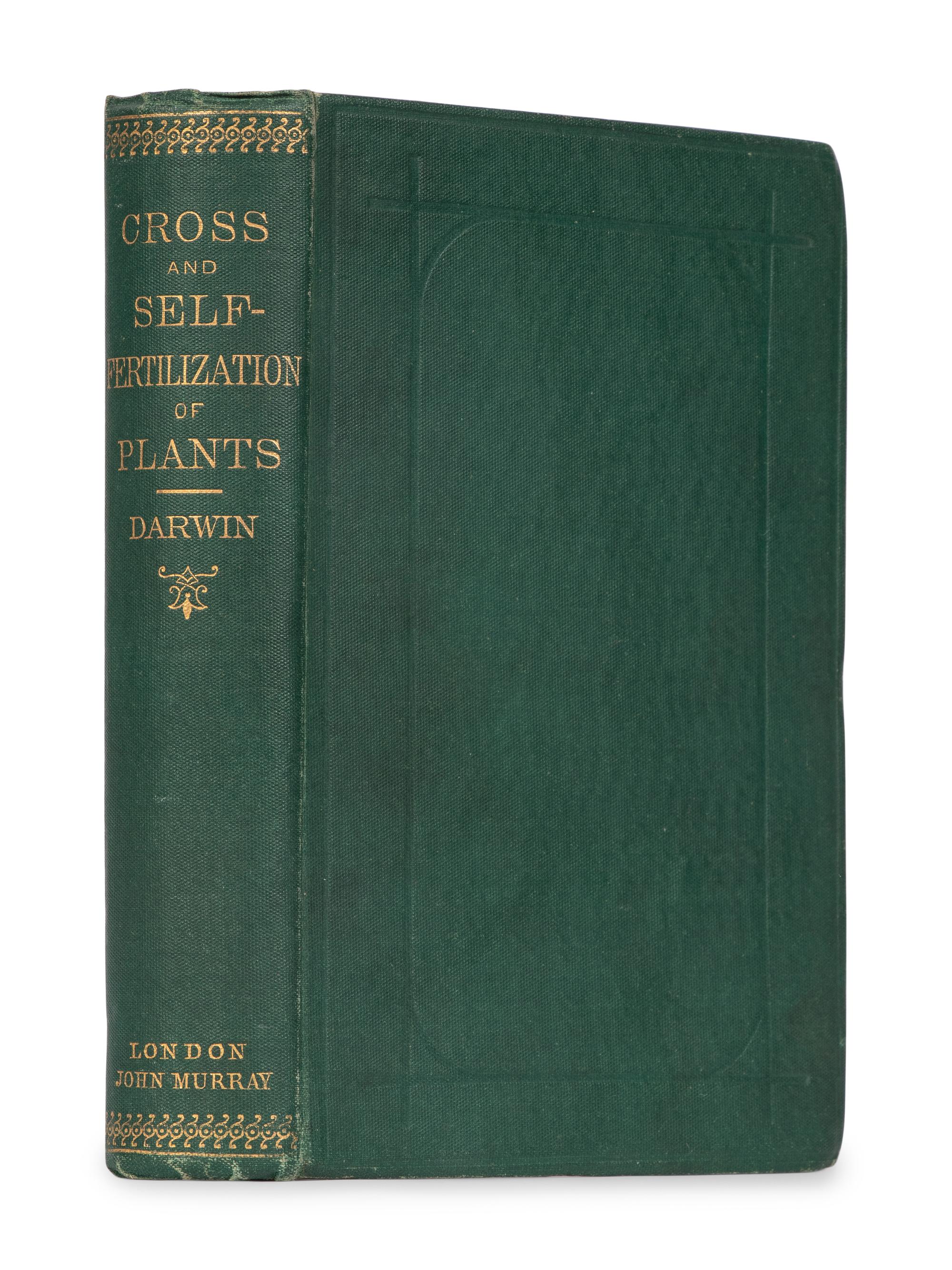 DARWIN, Charles (1809-1882). The Effects of Cross and Self Fertilisation in the Vegetable Kingdom . London: John Murray, 1876.
