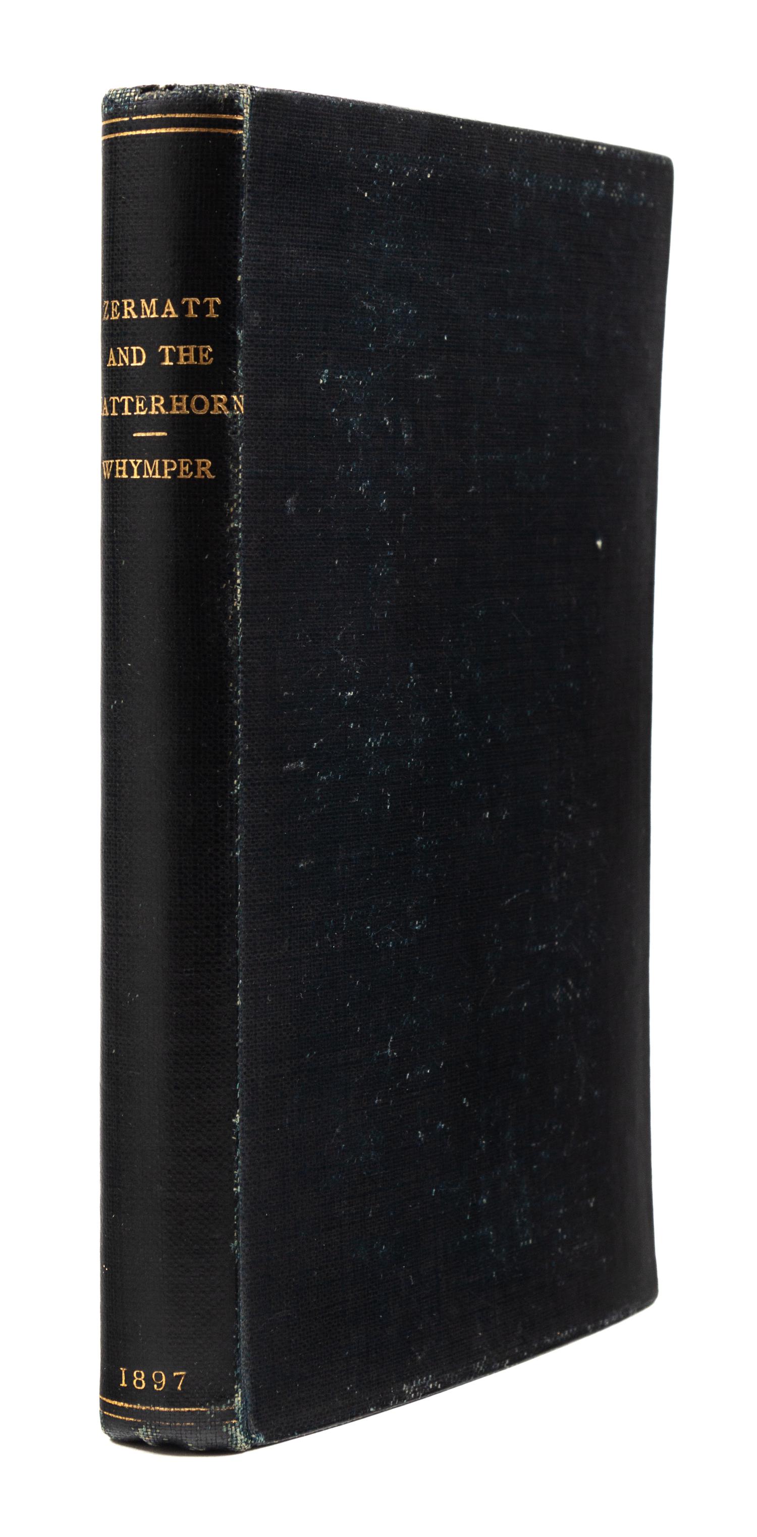 WHYMPER, Edward (1840-1911). The Valley of Zermatt and the Matterhorn. A Guide. London: John Murray, 1897.