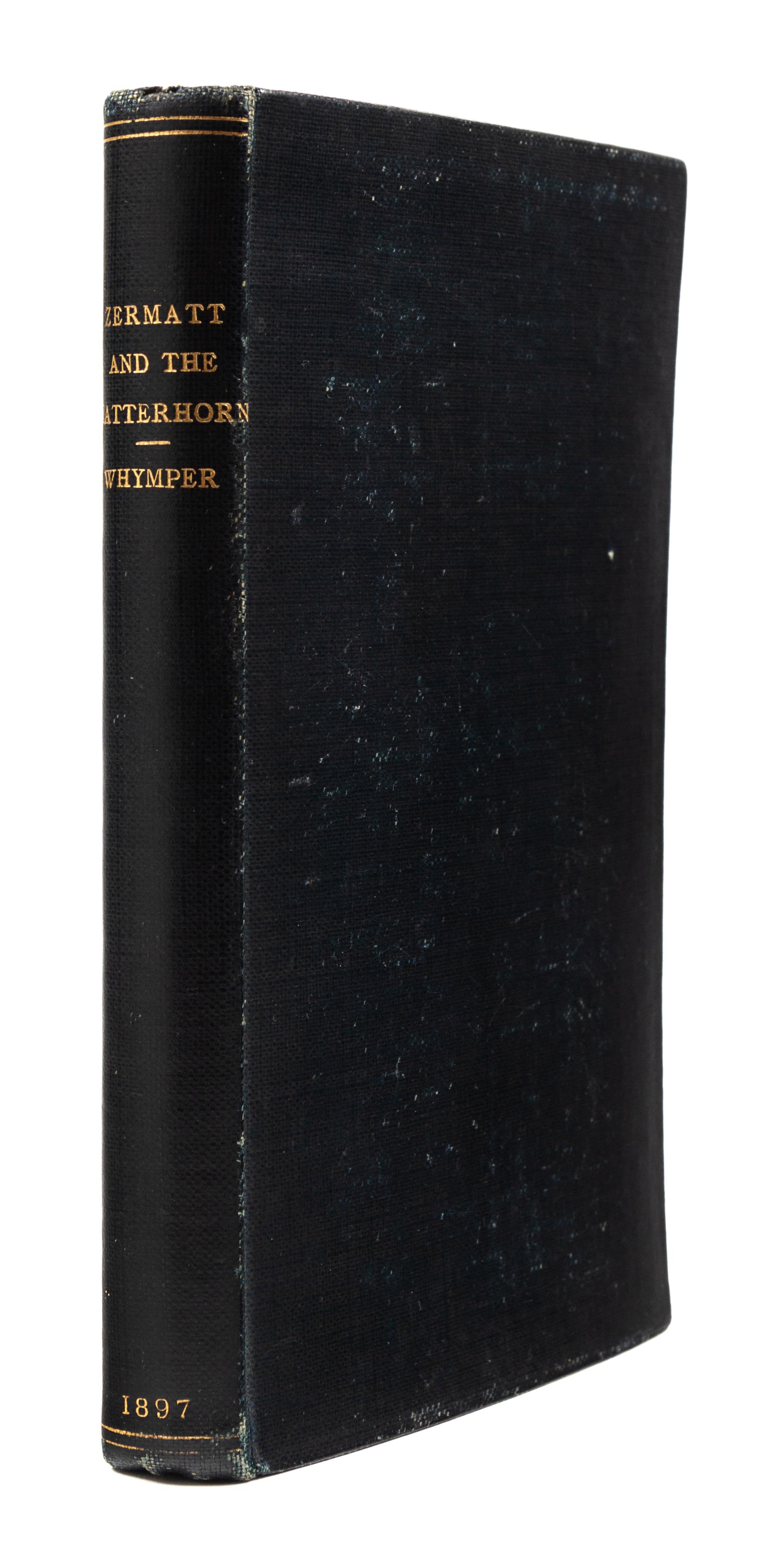 WHYMPER, Edward (1840-1911). The Valley of Zermatt and the Matterhorn. A Guide. London: John Murray, 1897.