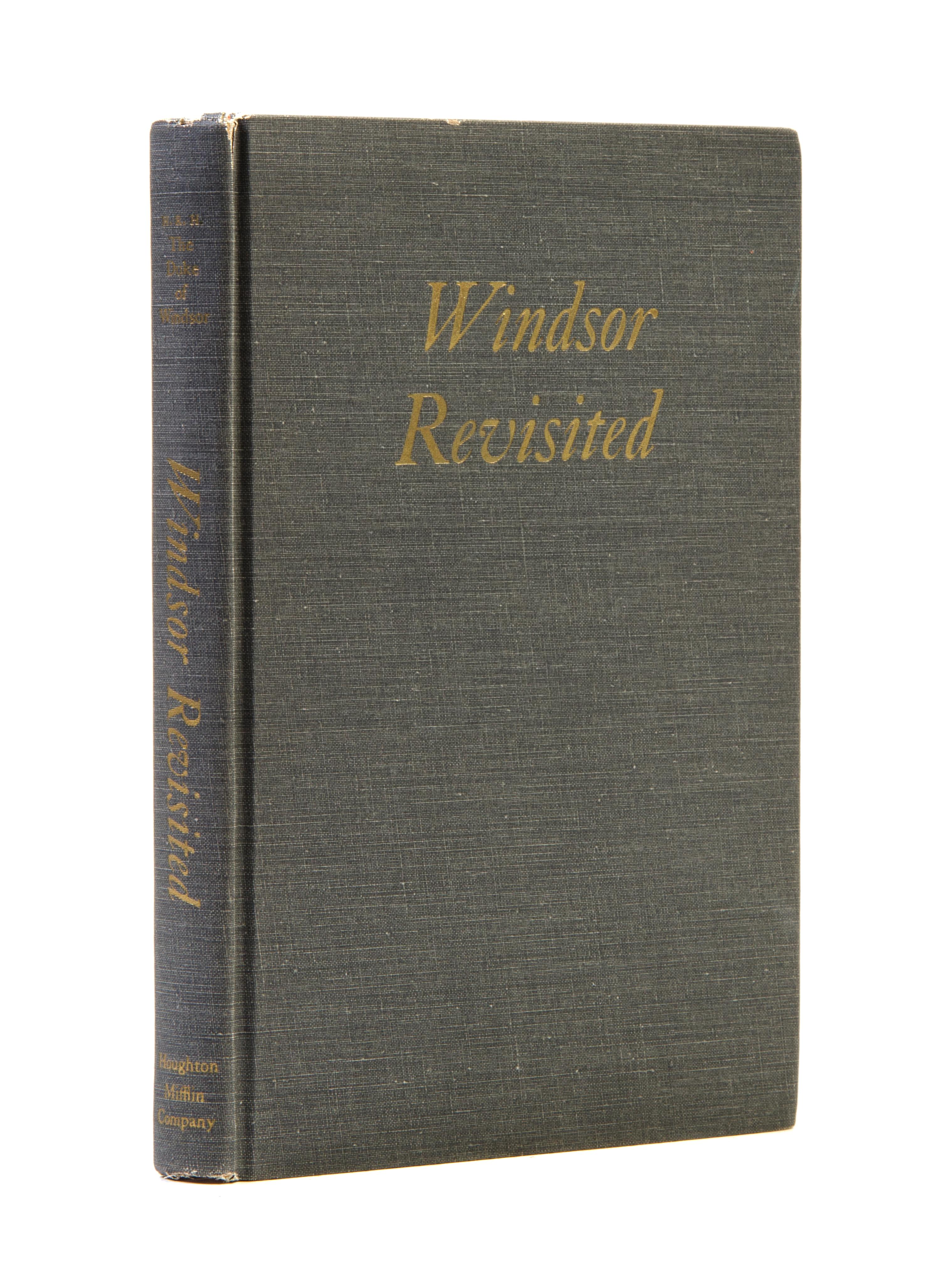PRINCE EDWARD, DUKE OF WINDSOR. Windsor Revisited. Boston and Cambridge, (1960). Inscribed.