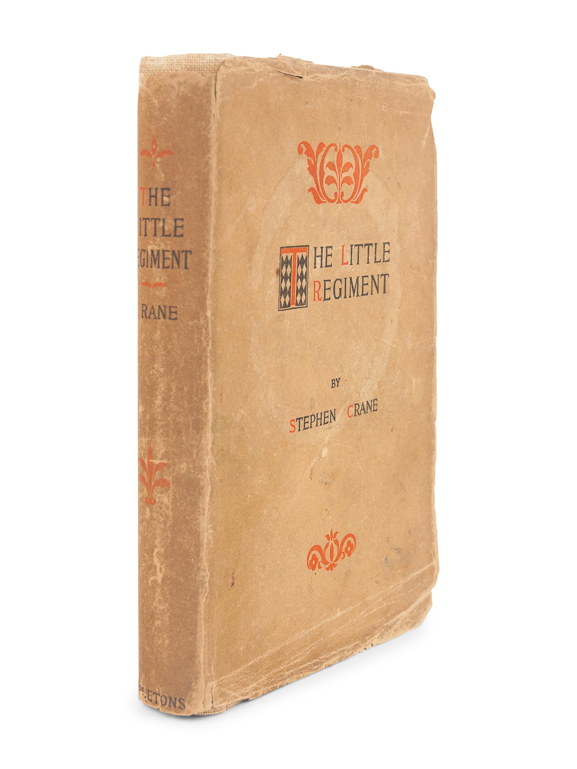CRANE, Stephen (1871-1900). The Little Regiment and Other Episodes of the American Civil War. New York: D. Appleton and Company, 1896.