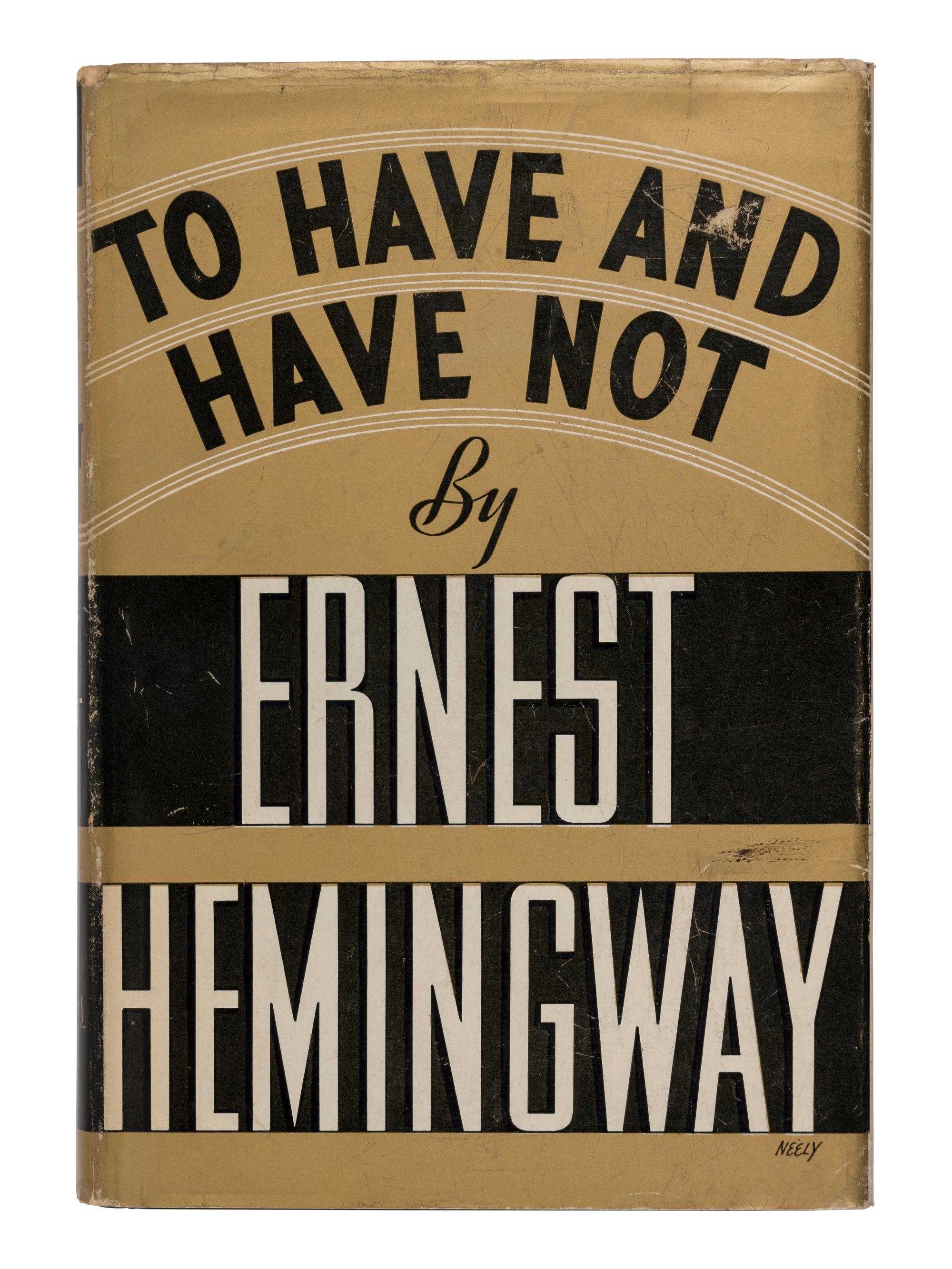 HEMINGWAY, Ernest (1899-1961). To Have and Have Not. New York: Charles Scribner's Sons, 1937.
