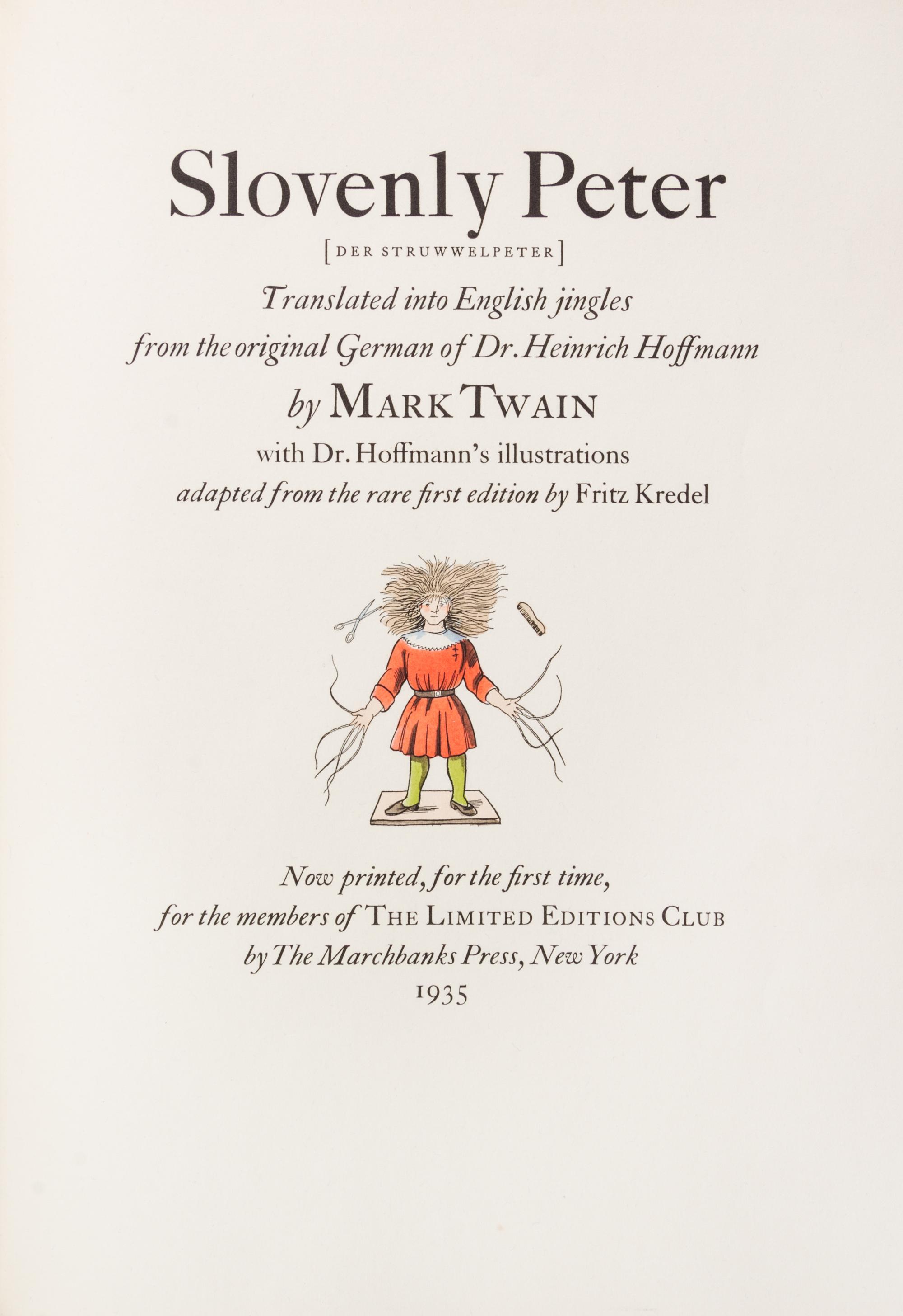 (CHILDREN'S) Two editions of Der Struwwelpeter. LEC, 1935 and first edition, Frankfurt, c. 1876.