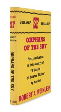 HEINLEIN, Robert A. (1907-1988). Orphans of the Sky . London: Victor Gollancz Ltd., 1963.