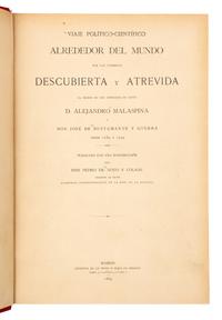 MALASPINA, Alessandro (1754-1810). Viaje político-científico alrededor del mundo... Madrid, 1885. 1ST EDITION, 1ST ISSUE, PRES. COPY.