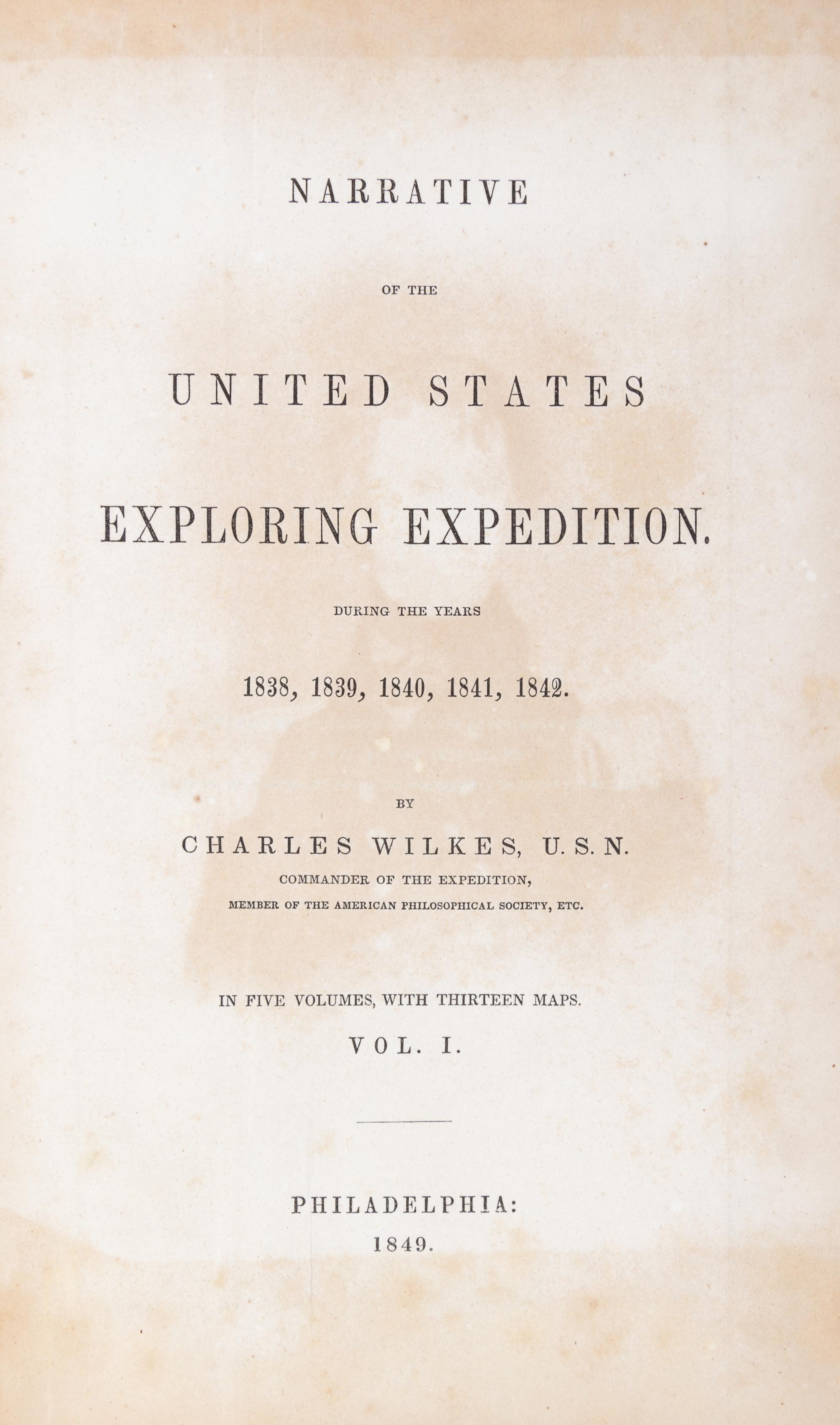 WILKES, CHARLES. Narrative of the United States Exploring Expedition... Phil., 1849-1850. 5 (of 6) vols. only.