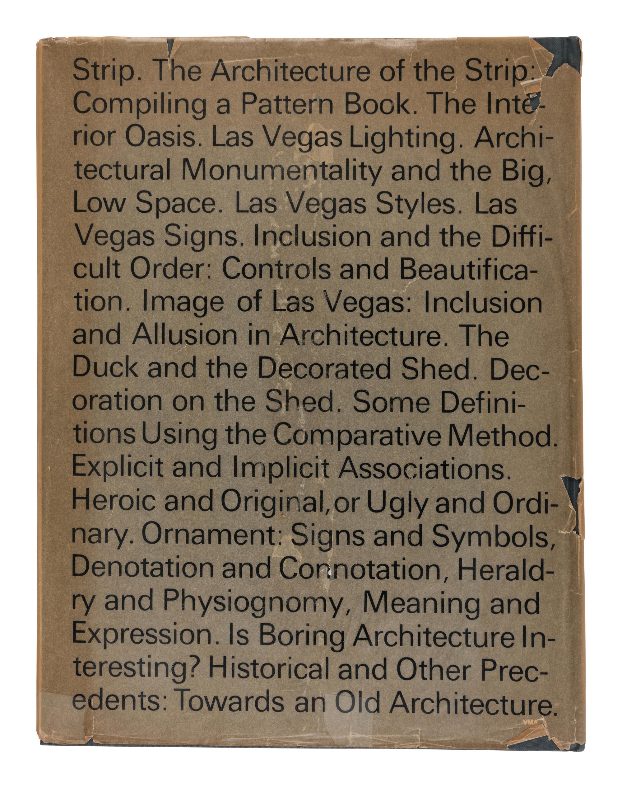 [ARCHITECTURE]. VENTURI, Robert, Denise Scott BROWN, and Steven IZENOUR. Learning from Las Vegas . Cambridge: The MIT Press, 1972.