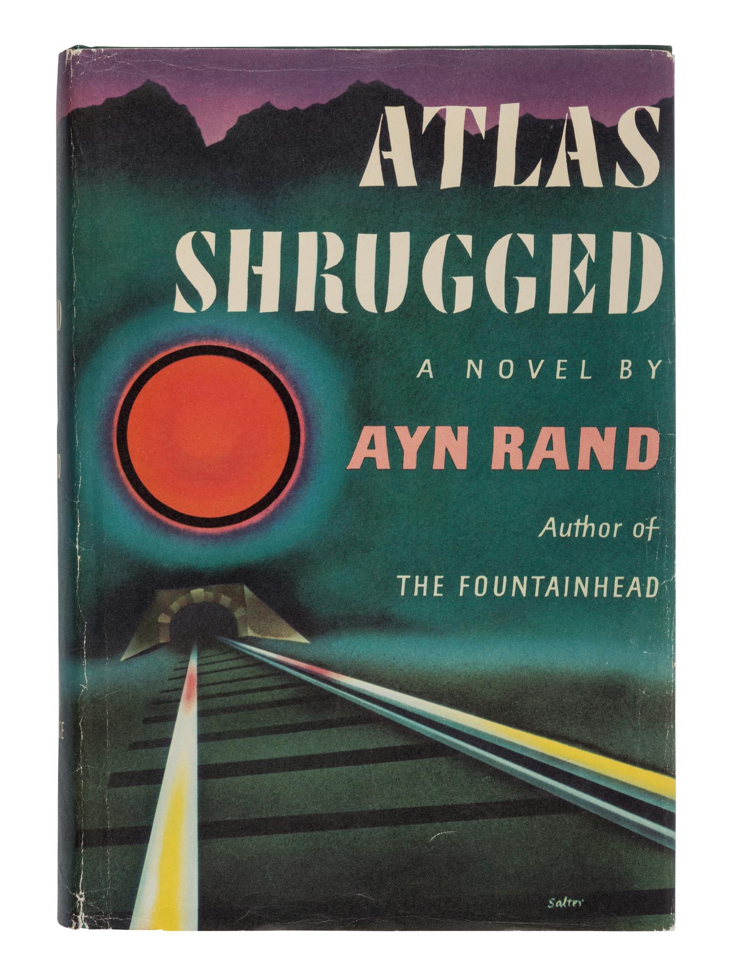 RAND, Ayn (1905-1982). Atlas Shrugged . New York: Random House, 1957.
