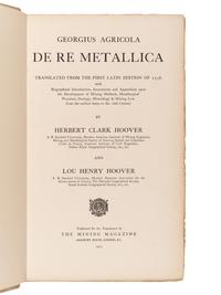 AGRICOLA, Georgius (1494-1555). De Re Metallica Translated from the First Latin Edition of 1556... Herbert Clark HOOVER and Lou Henry HOOVER, translators. London: The Mining Magazine, 1912.
