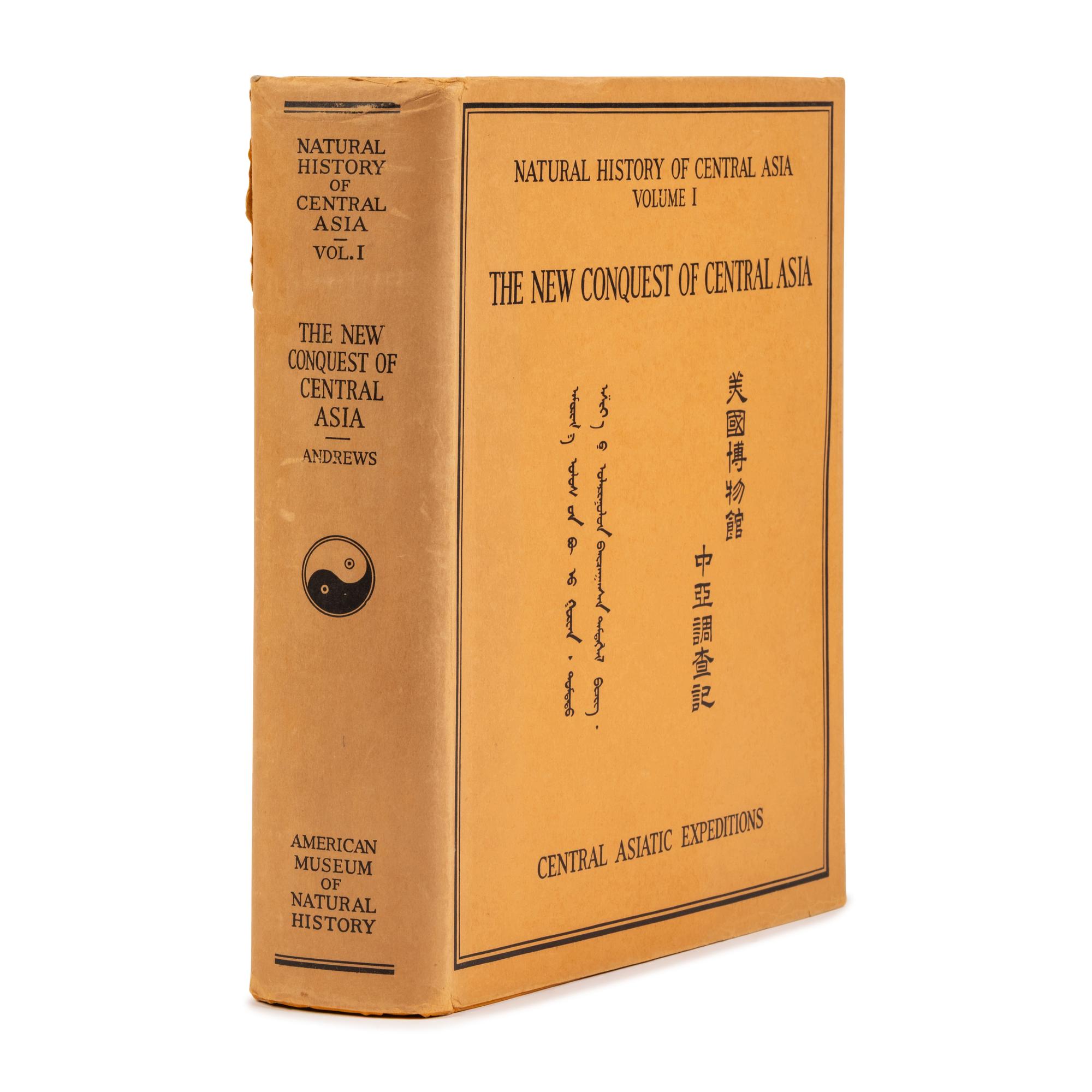 [Travel & Exploration]. Andrews, Roy Andrews (1884-1960). The New Conquest of Central Asia… New York: The American Museum of Natural History, 1932.