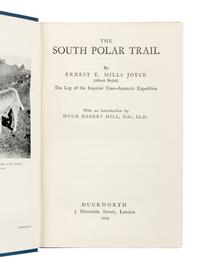 JOYCE, Ernest E. Mills (ca 1875-1940). The South Polar Trail: The Log of the Imperial Tans-Antarctic Expedition. London: Duckworth, 192