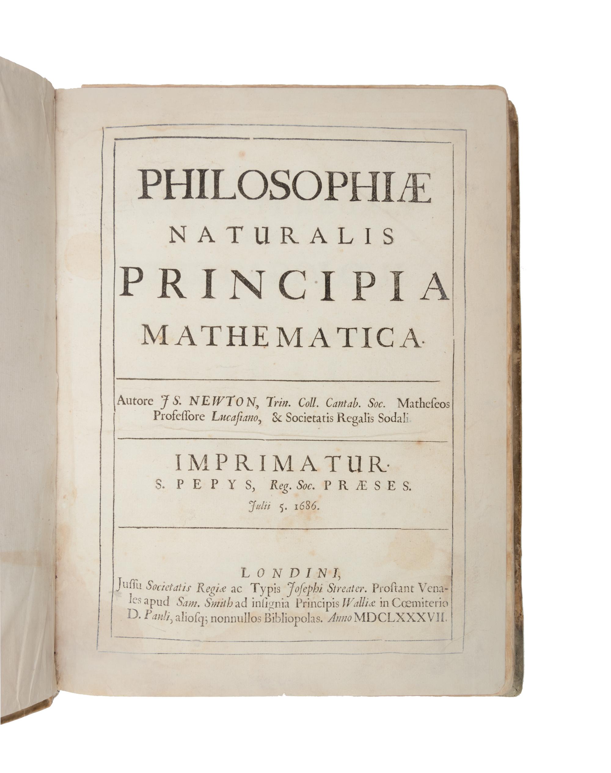NEWTON, Isaac, Sir (1642-1727). Philosophiae naturalis principia mathematica . [Edited by Edmond Halley (1656-1743)]. London: Joseph Streater for the Royal Society [at the expense of Edmond Halley], to be sold by Samuel Smith and other booksellers, 1687.