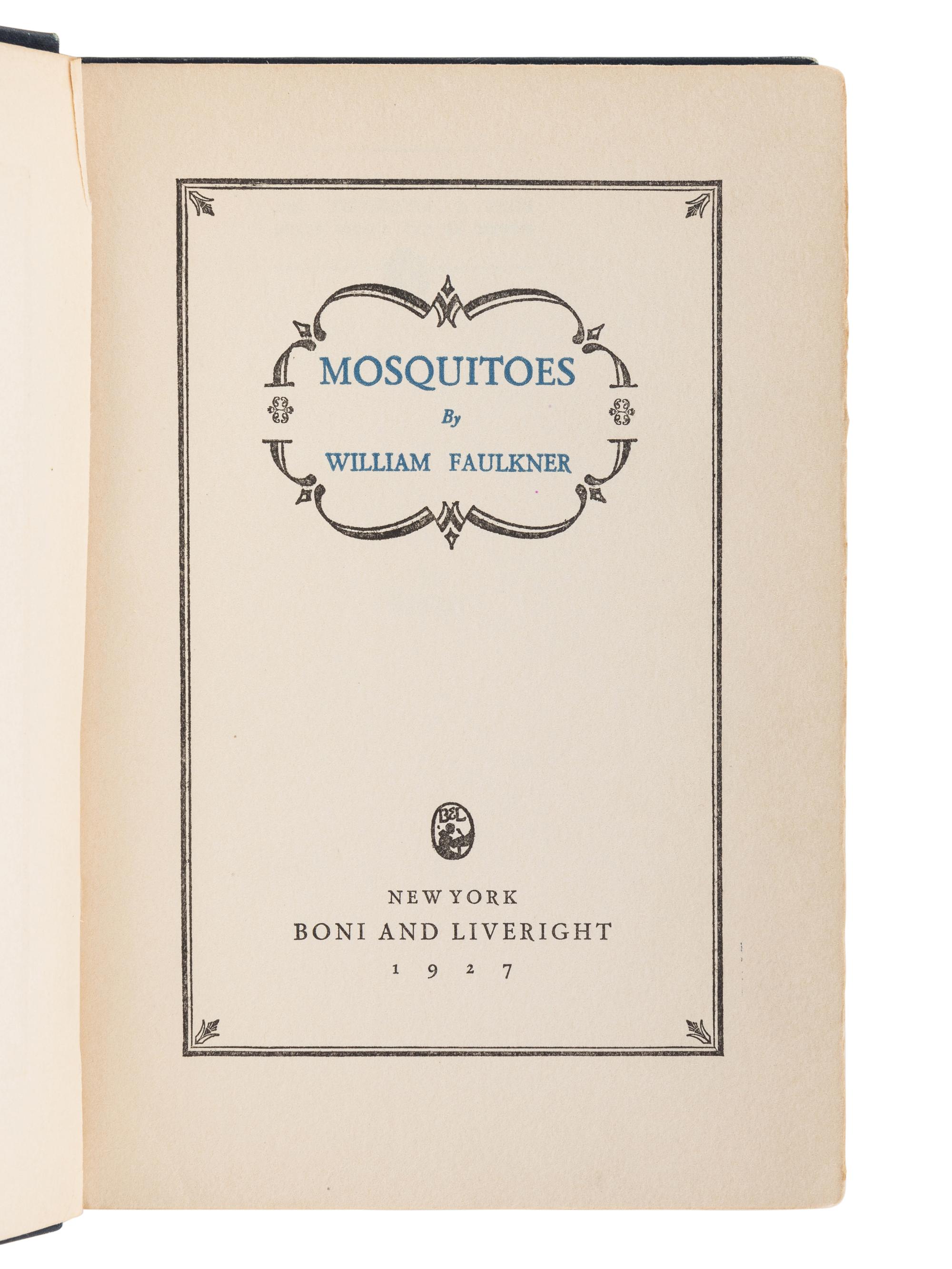 FAULKNER, William (1897-1962). Mosquitoes . New York: Boni and Liveright, 1927.