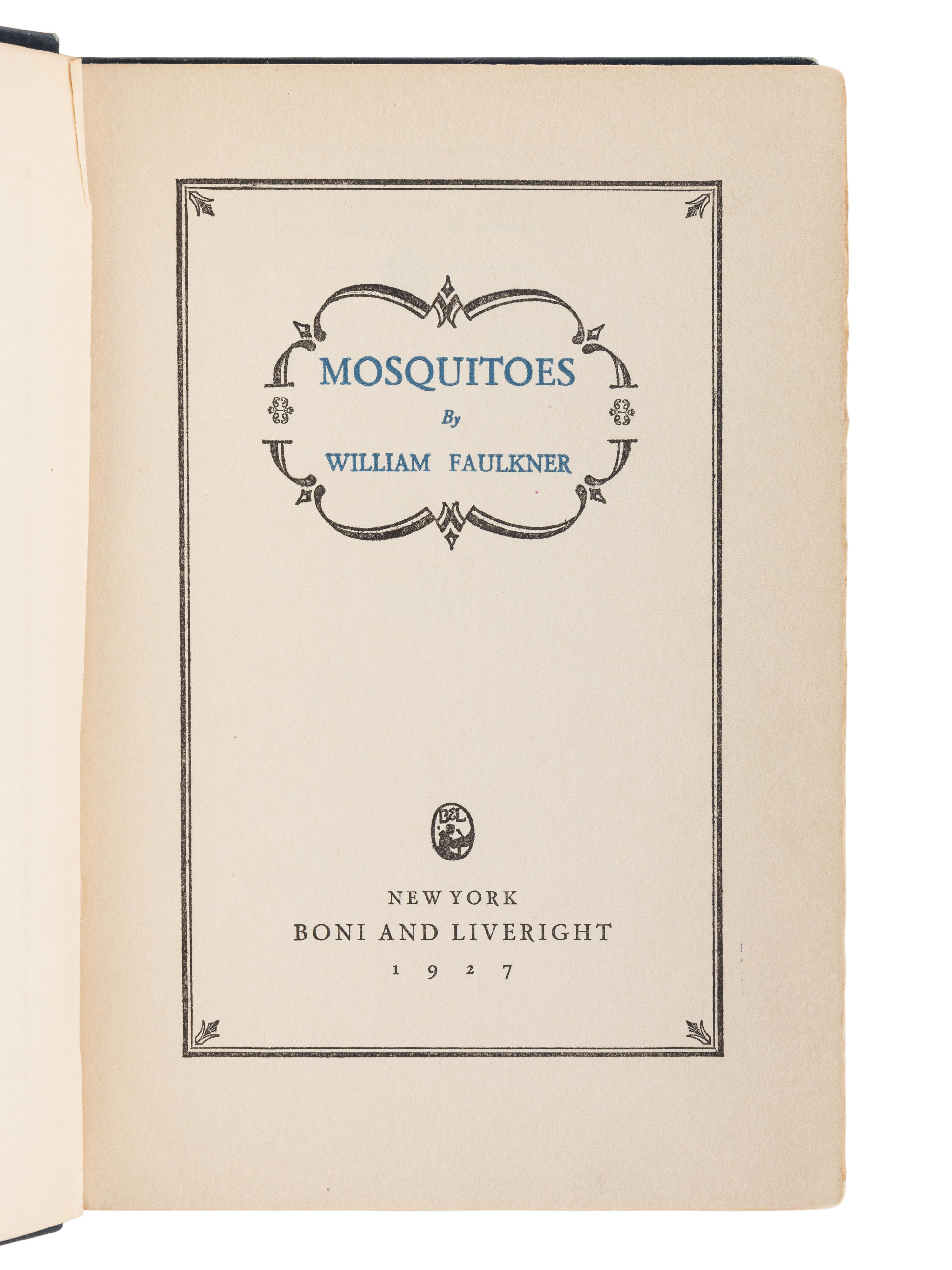 FAULKNER, William (1897-1962). Mosquitoes . New York: Boni and Liveright, 1927.