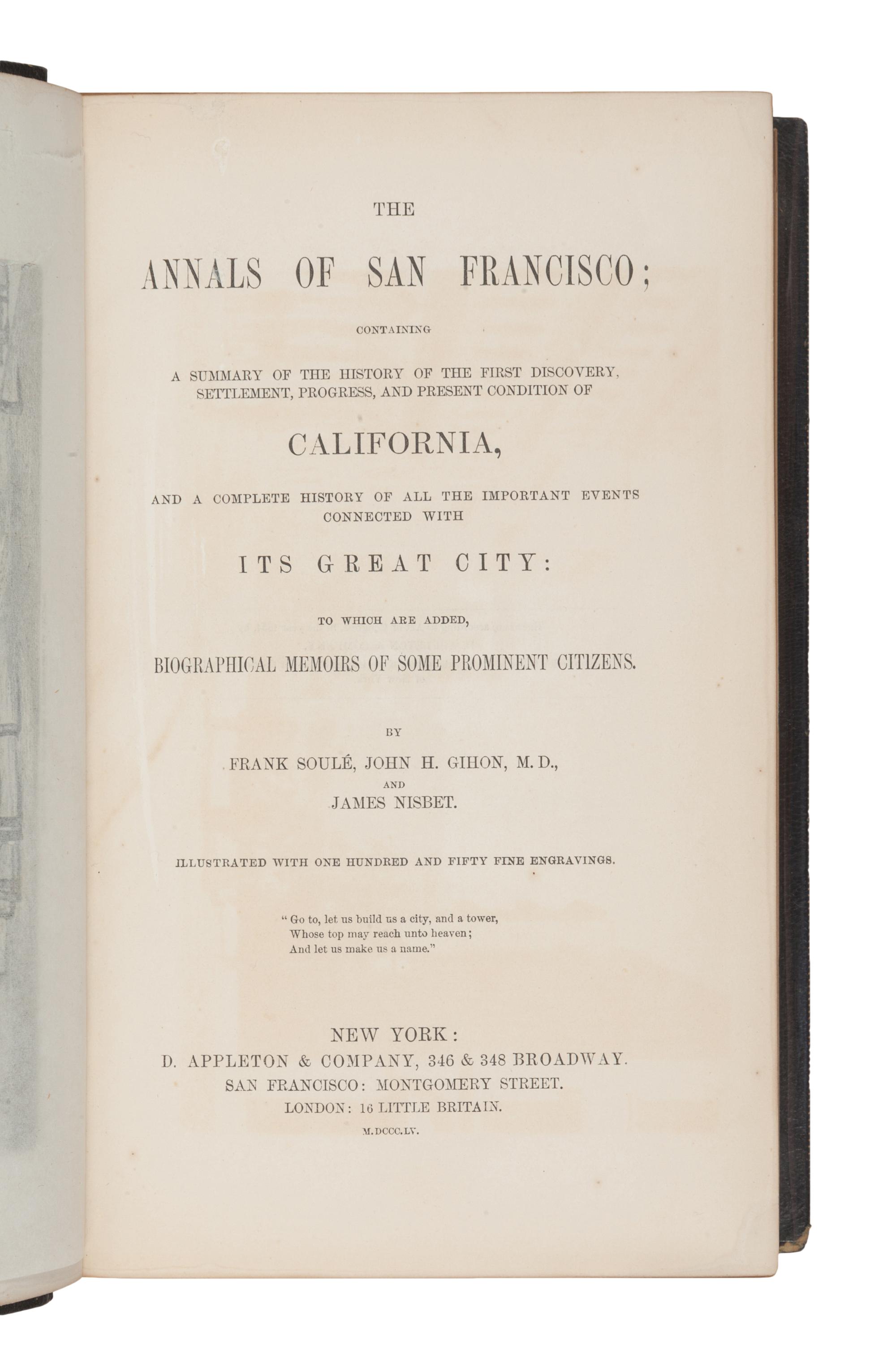 SOULE, Frank (1810-1882), John H. Gihon and James Nisbet. The Annals of San Francisco. New York: D. Appleton & Company, 1855.