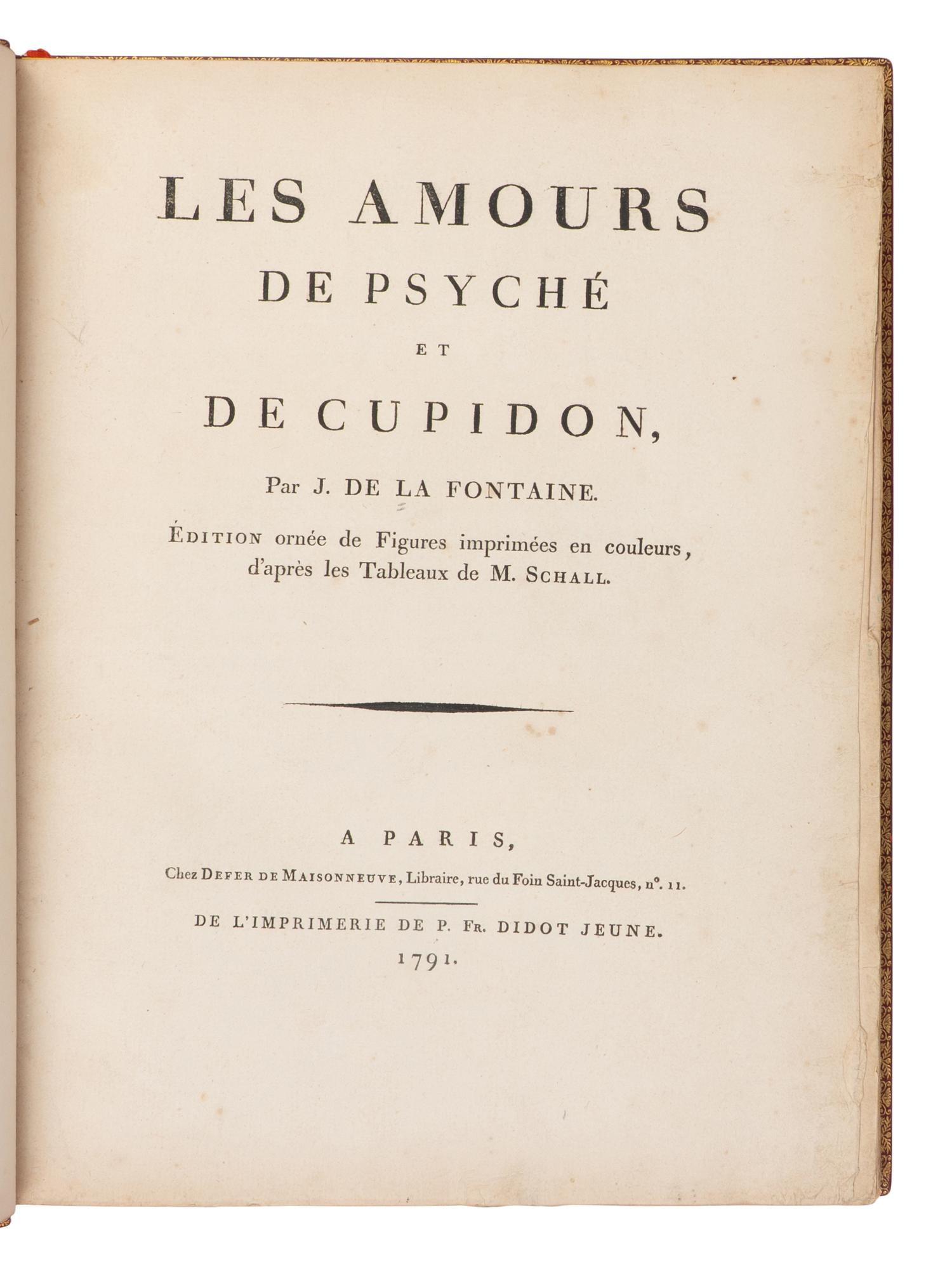 LA FONTAINE, Jean de (1621-1695). Les Amours de Psyché et de Cupidon . Paris: P. Fr. Didot, 1791.