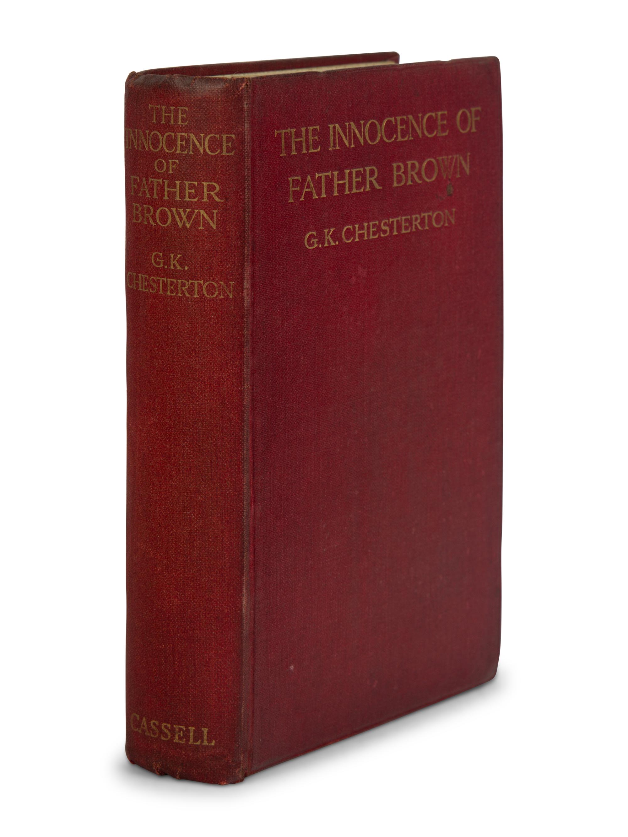 CHESTERTON, G.K. (1874-1936). The Innocence of Father Brown . London: Cassell and Company, 1913.