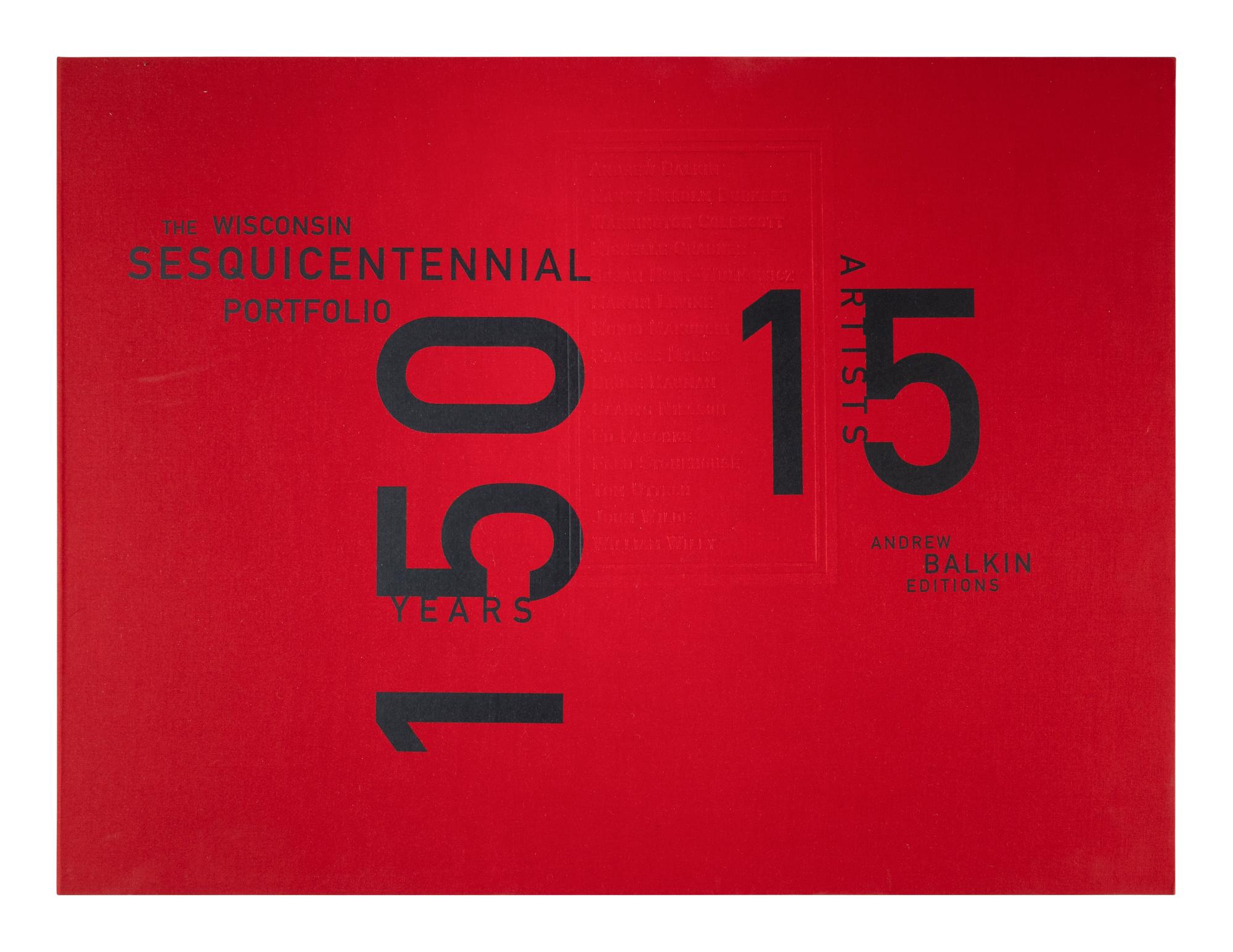The Wisconsin Sesquicentennial Portfolio (complete portfolio of 17 works by 15 artists with portfolio case), 2001