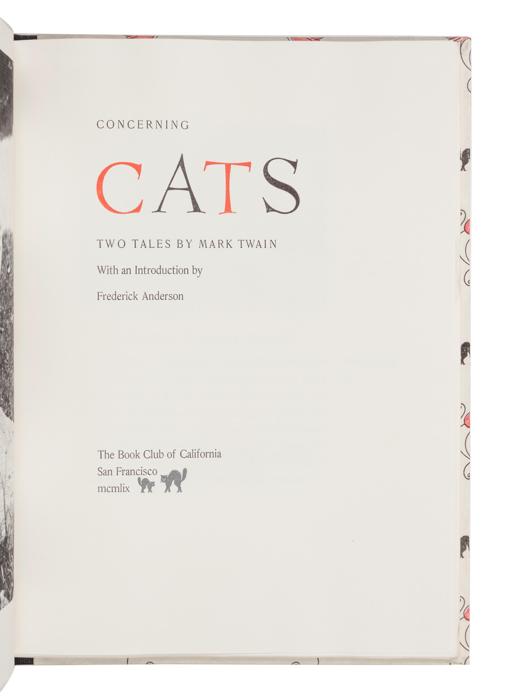 [GRABHORN PRINTING]. CLEMENS, Samuel Langhorne ("Mark Twain," 1835-1910). Concerning Cats. Two Tales by Mark Twain . San Francisco: Grabhorn Press for The Book Club of California, 1959.