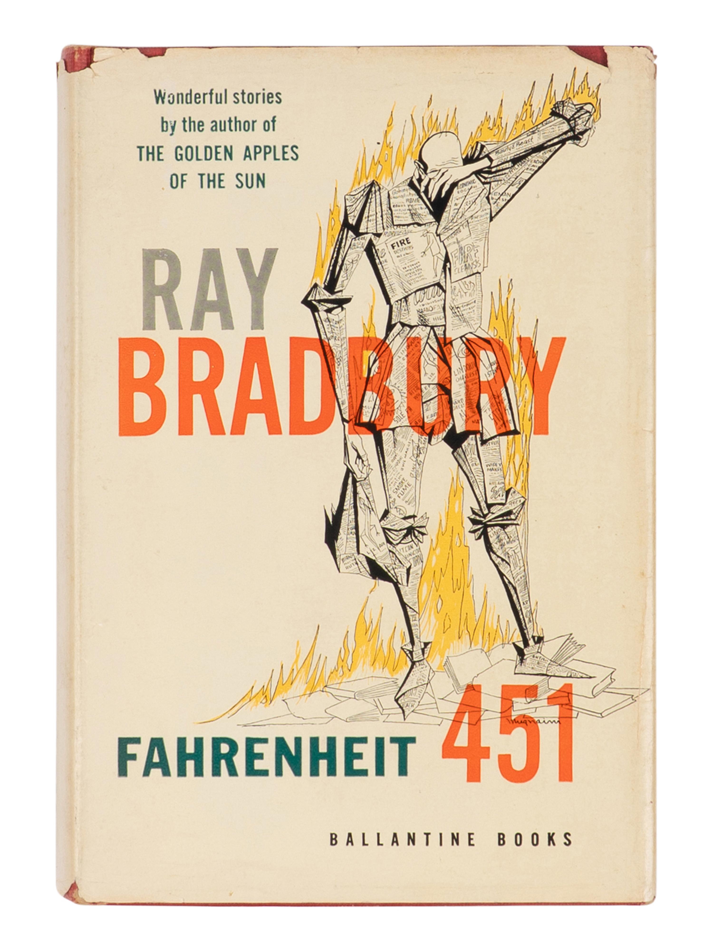 BRADBURY, Ray (1920-2012). Fahrenheit 451 . New York: Ballantine Books, Inc., 1953.