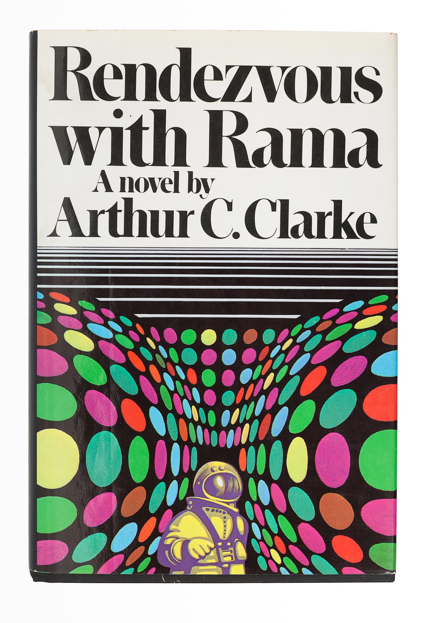 CLARKE, Arthur C. (1917-2008). Rendezvous with Rama . New York: Harcourt Brace Jovanovich, 1973.