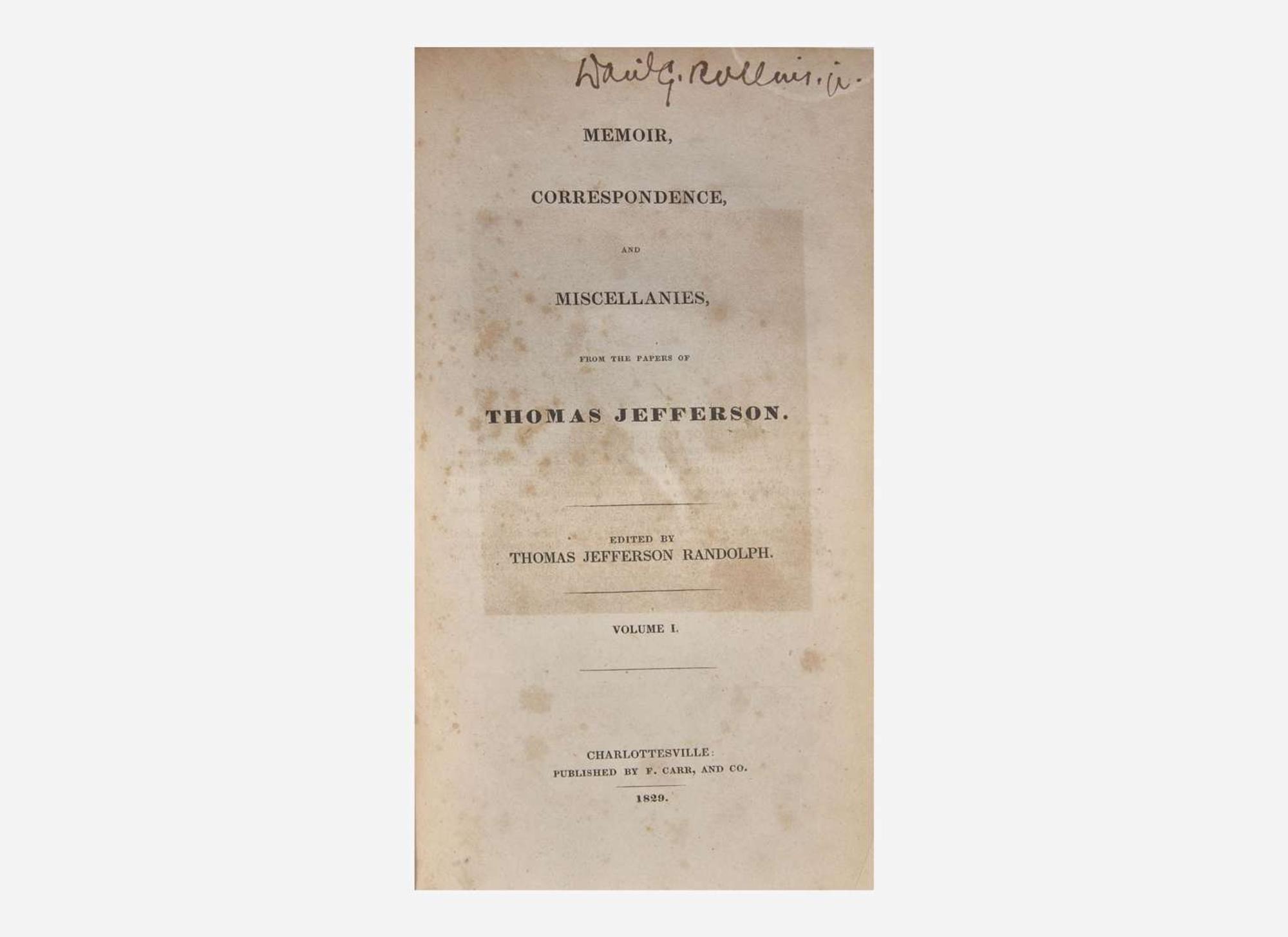 [Presidential] [Jefferson, Thomas] Memoir, Correspondence, and Miscellanies, From the Papers of Thomas Jefferson