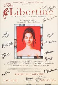 (Theatre Playbills) The Libertine: The Bawdy Tale of the Earl of Rochester . The Steppenwolf Theatre Company: 1996.