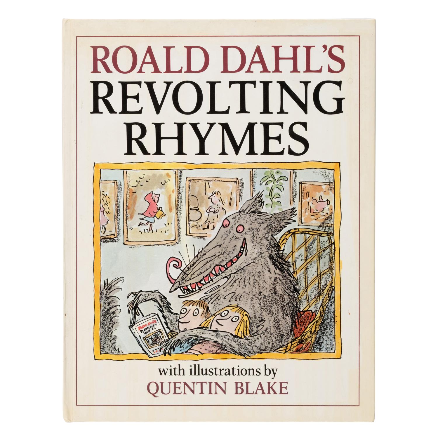 Dahl, Roald (1916-1990). Revolting Rhymes . London: Jonathan Cape, 1982.