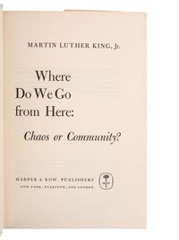 KING, Martin Luther, Jr. (1929-1968). Where Do We Go from Here: Chaos or Community? New York: Harper & Row, 1967.