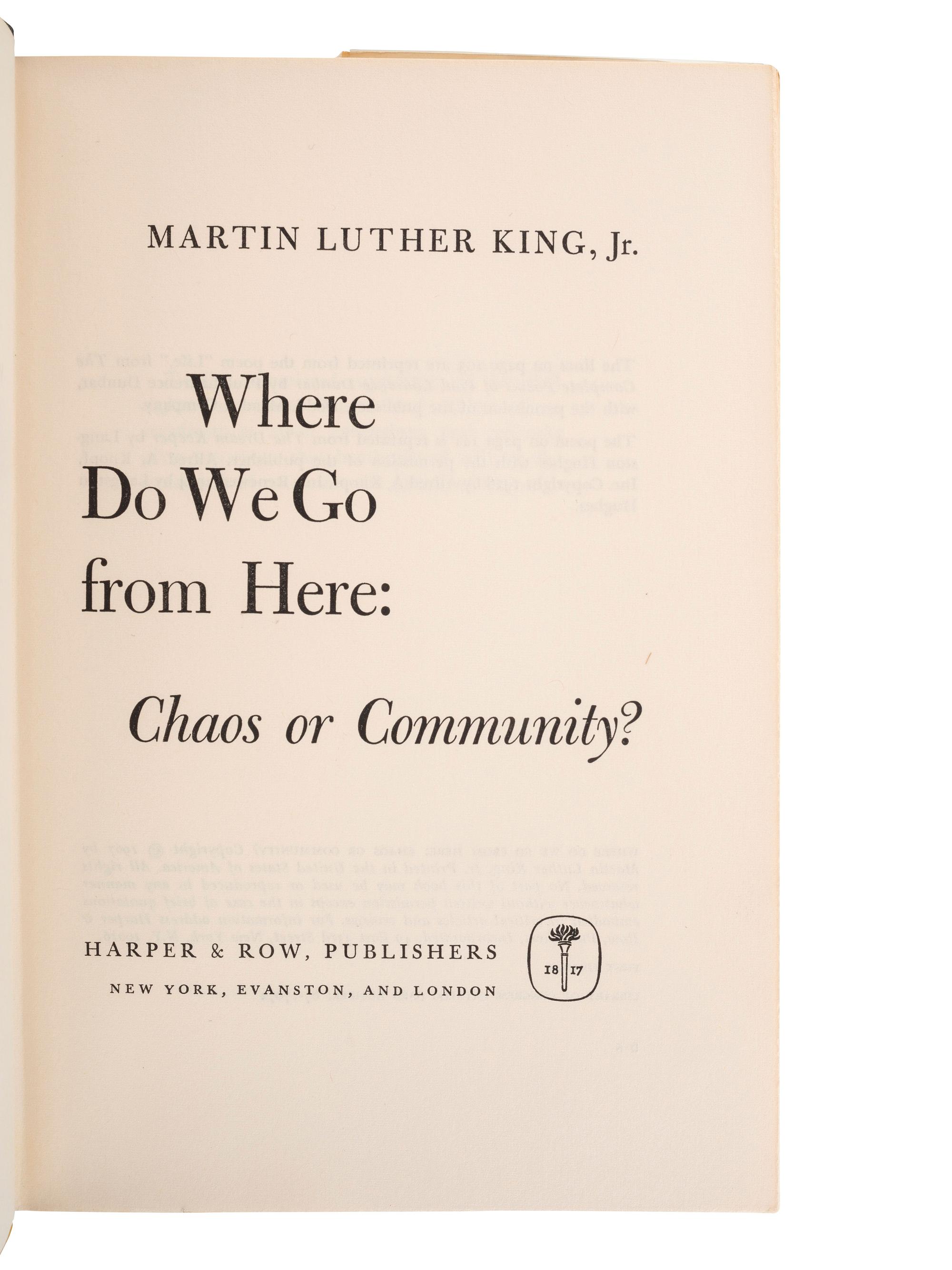 KING, Martin Luther, Jr. (1929-1968). Where Do We Go from Here: Chaos or Community? New York: Harper & Row, 1967.