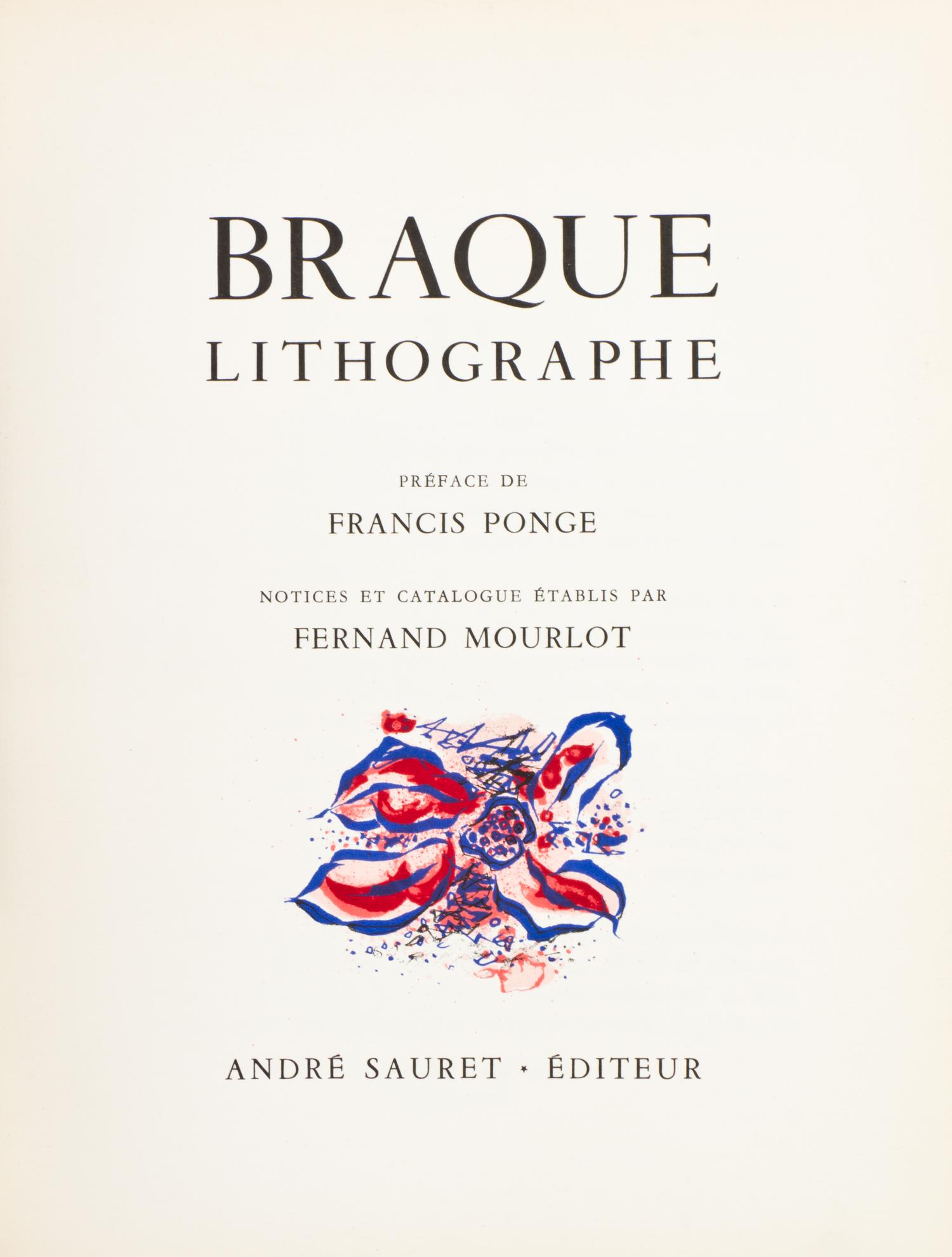 BRAQUE, GEORGES. Braque lithographe. Monte Carlo, 1963. With 3 original lithos. With Georges Braque His Graphic Work. NY, 1961.