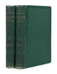 OLMSTED, Frederick Law (1822-1903). The Cotton Kingdom: A Traveller's Observations of Cotton and Slavery in the American Slave States . New York et al: Mason Brothers et al, 1861.